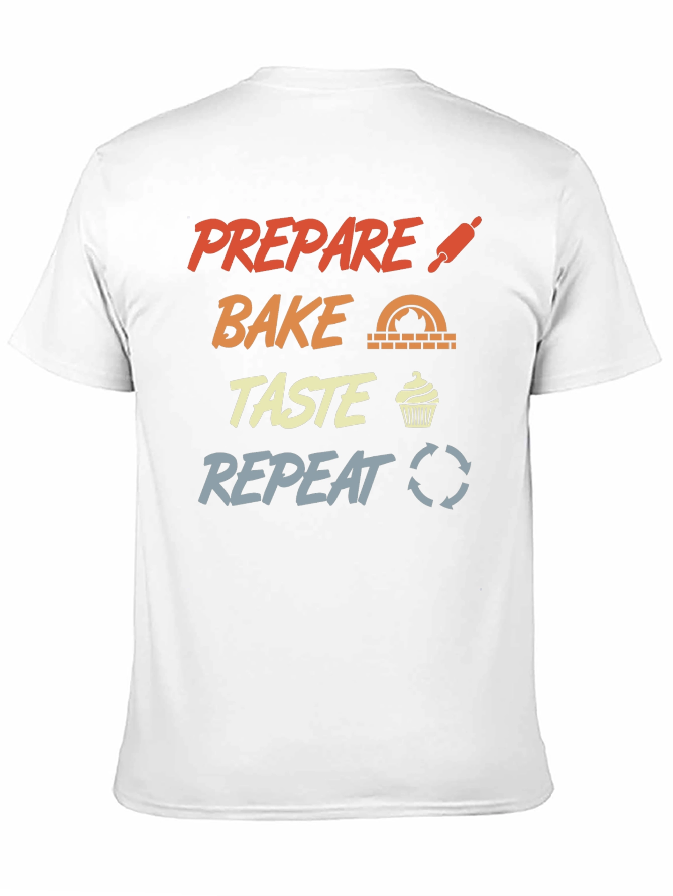 Prepare Bake Taste Repeat Graphic T-Shirt