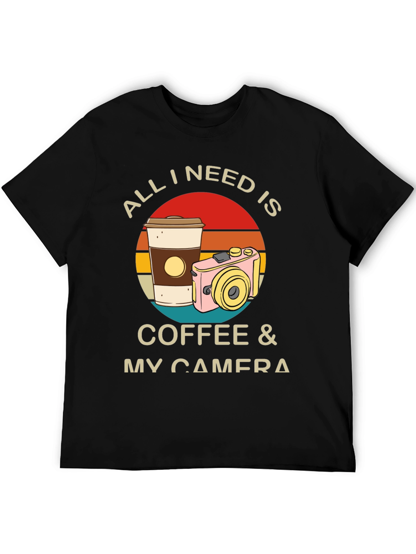 All I Need Is Coffee & My Camera T-Shirt