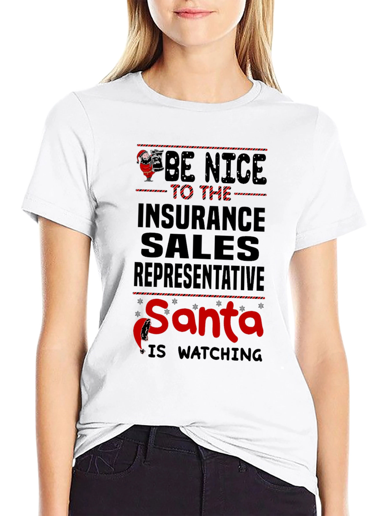 Be Nice to Insurance Sales Rep Santa Watching T-Shirt