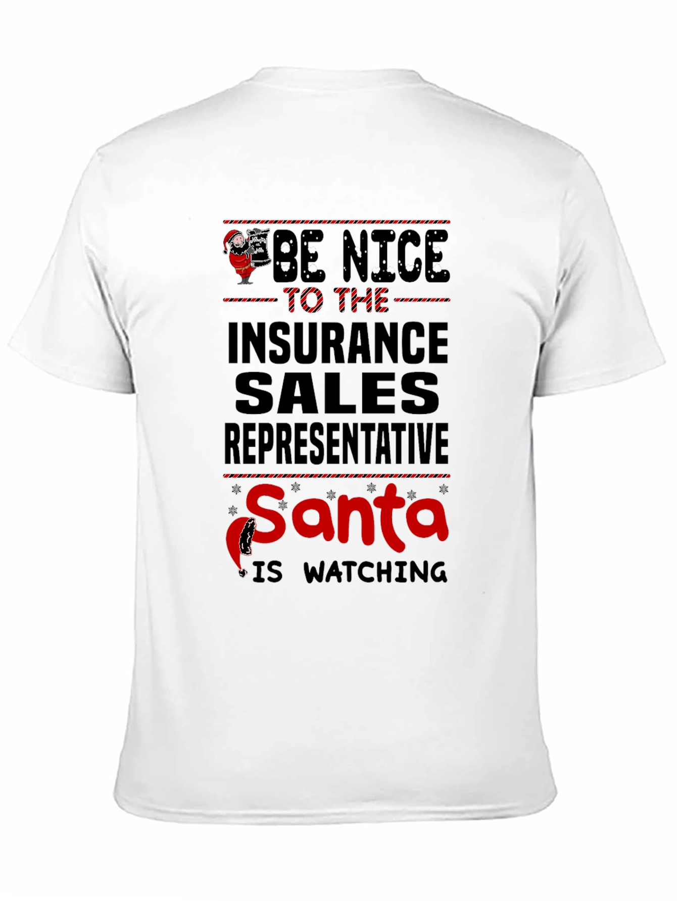 Be Nice to Insurance Sales Rep Santa Watching T-Shirt