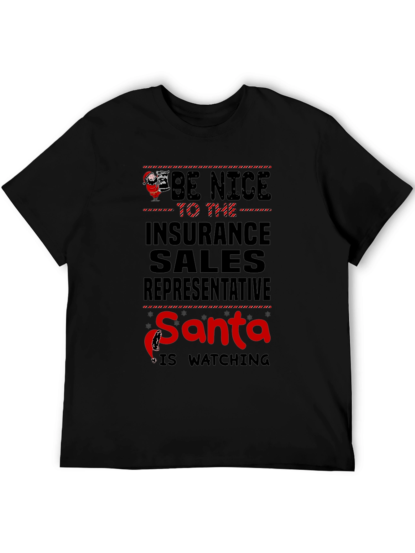 Be Nice to Insurance Sales Rep Santa Watching T-Shirt