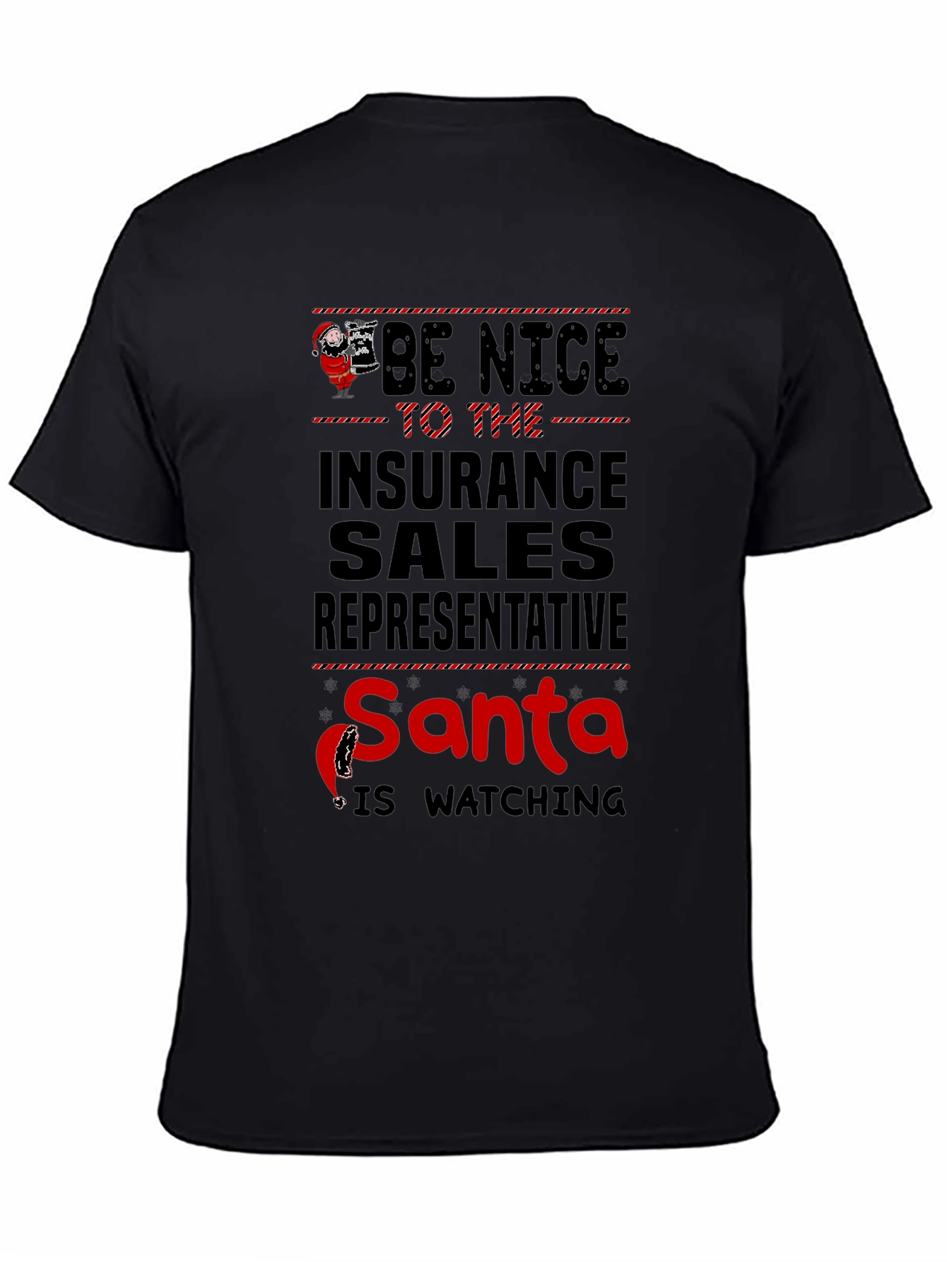 Be Nice to Insurance Sales Rep Santa Watching T-Shirt