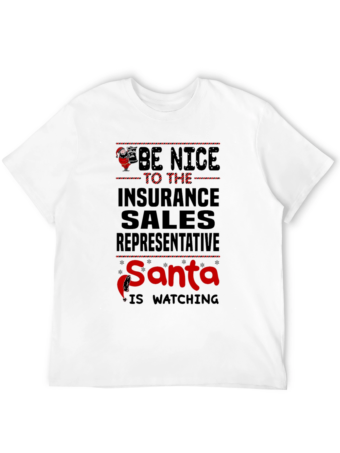 Be Nice to Insurance Sales Rep Santa Watching T-Shirt