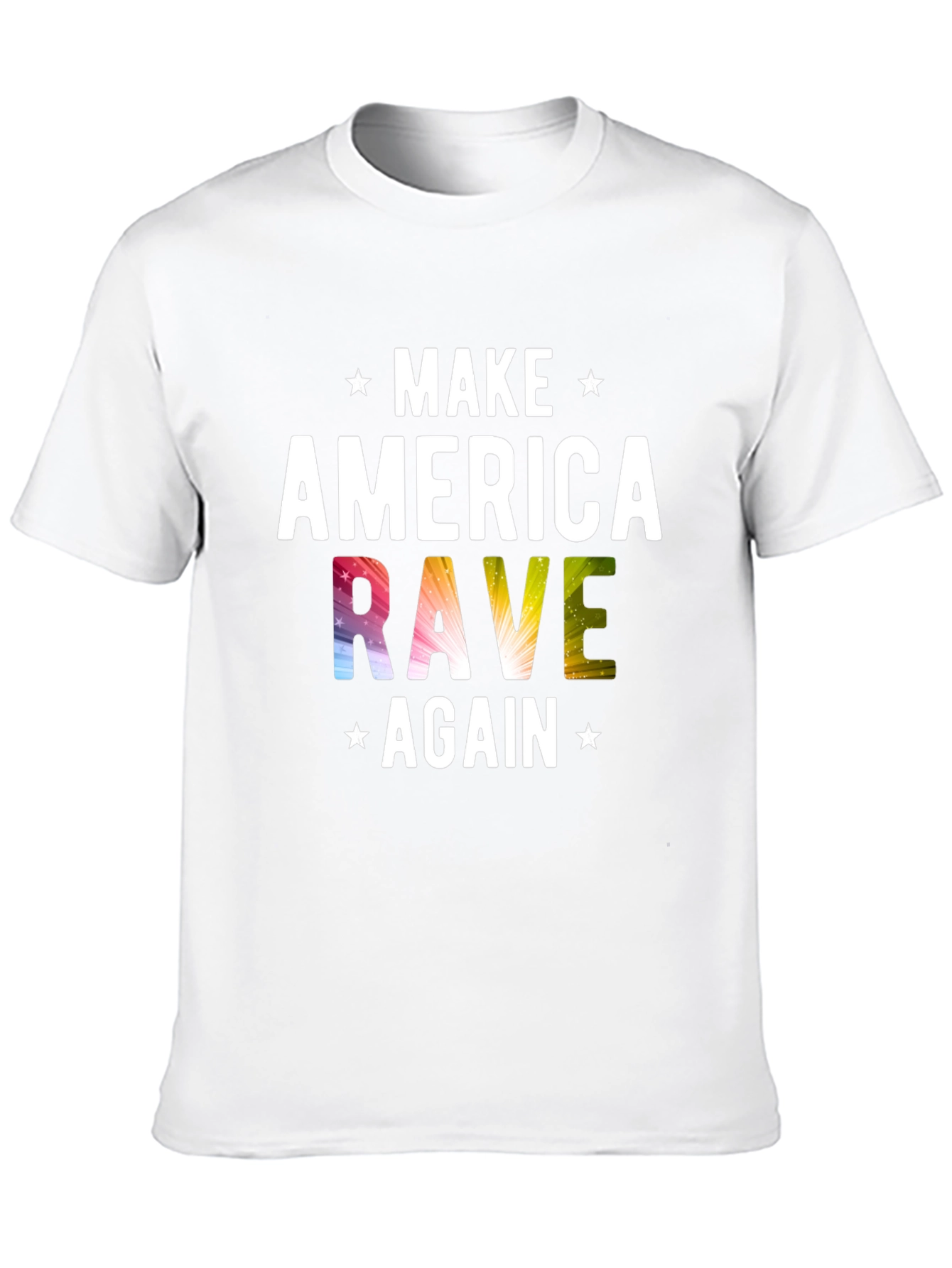 Make America Rave Again T-Shirt