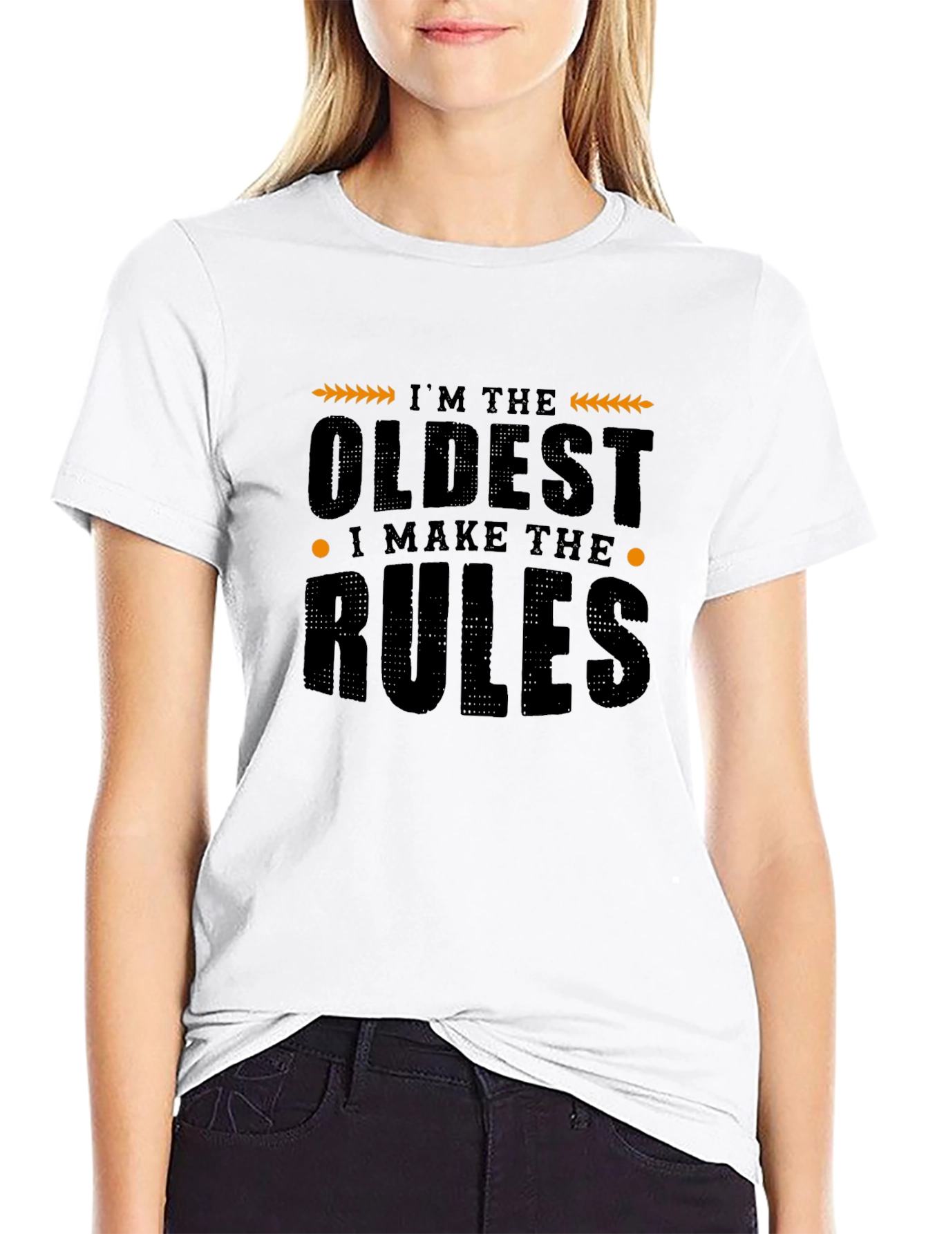Im The Oldest I Make The Rules Graphic T-Shirt