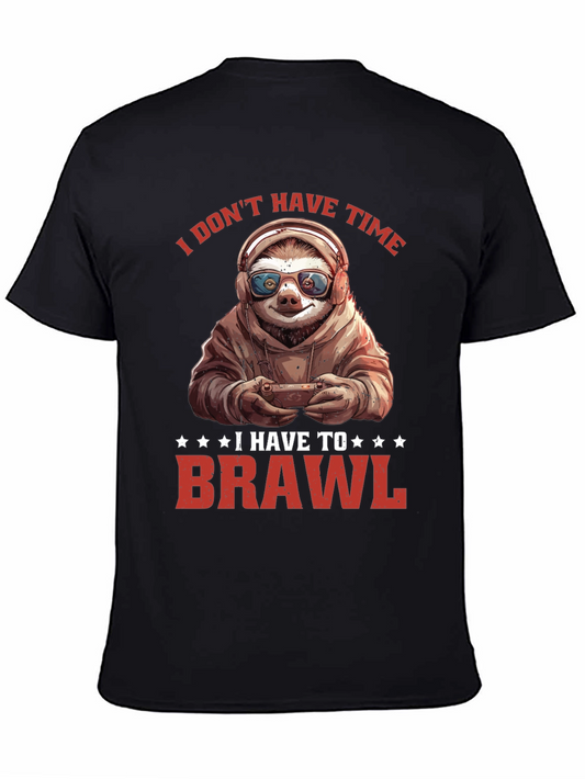 Gamer Sloth Graphic T-Shirt: I Dont Have Time to Brawl