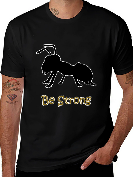 Be Strong Ant Graphic T-Shirt - Black Cotton Tee