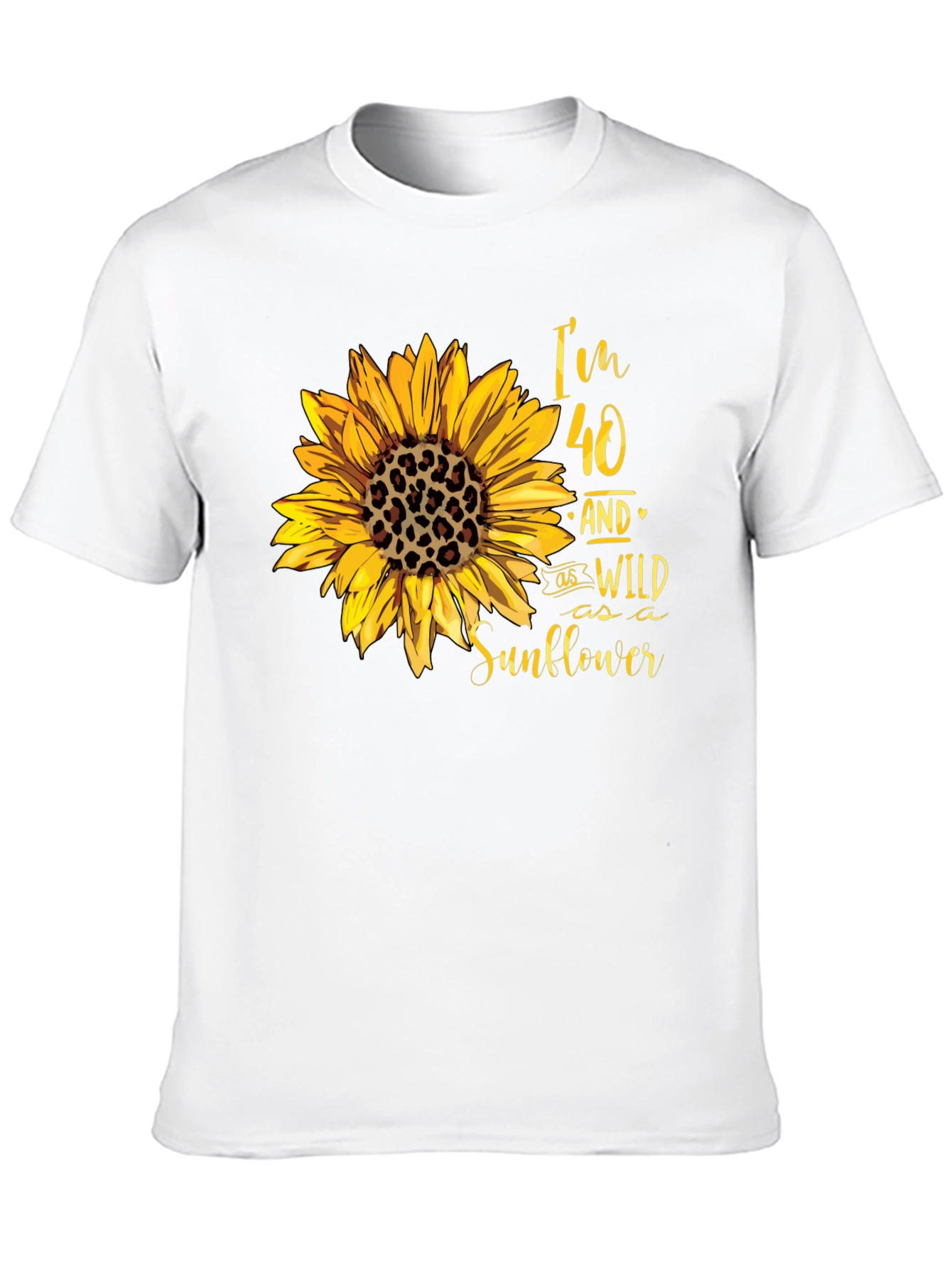 Wild Sunflower 40th Birthday T-Shirt