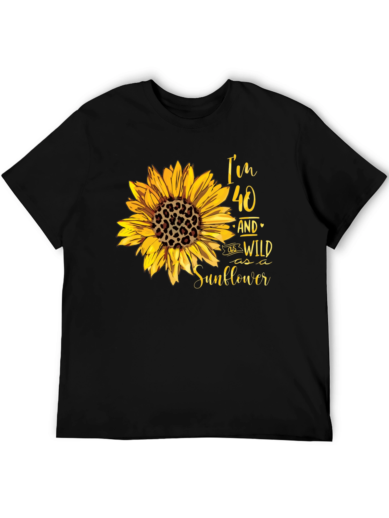 Wild Sunflower 40th Birthday T-Shirt