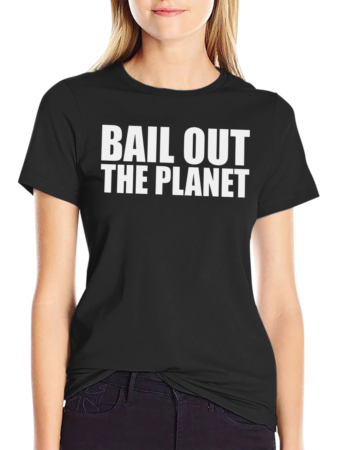 Bail Out The Planet T-Shirt