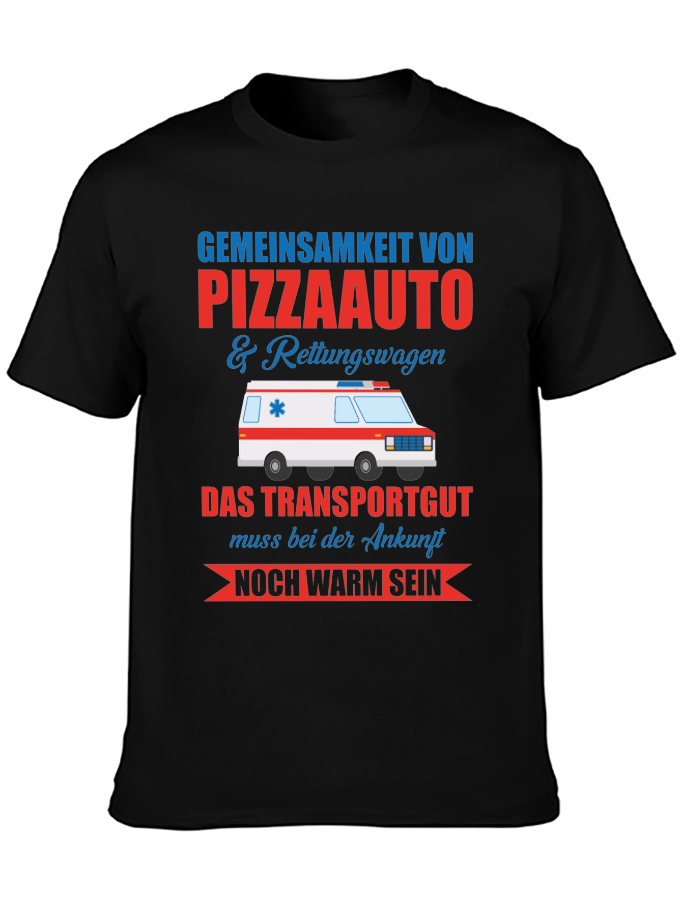 Pizza & Ambulance Humor T-Shirt