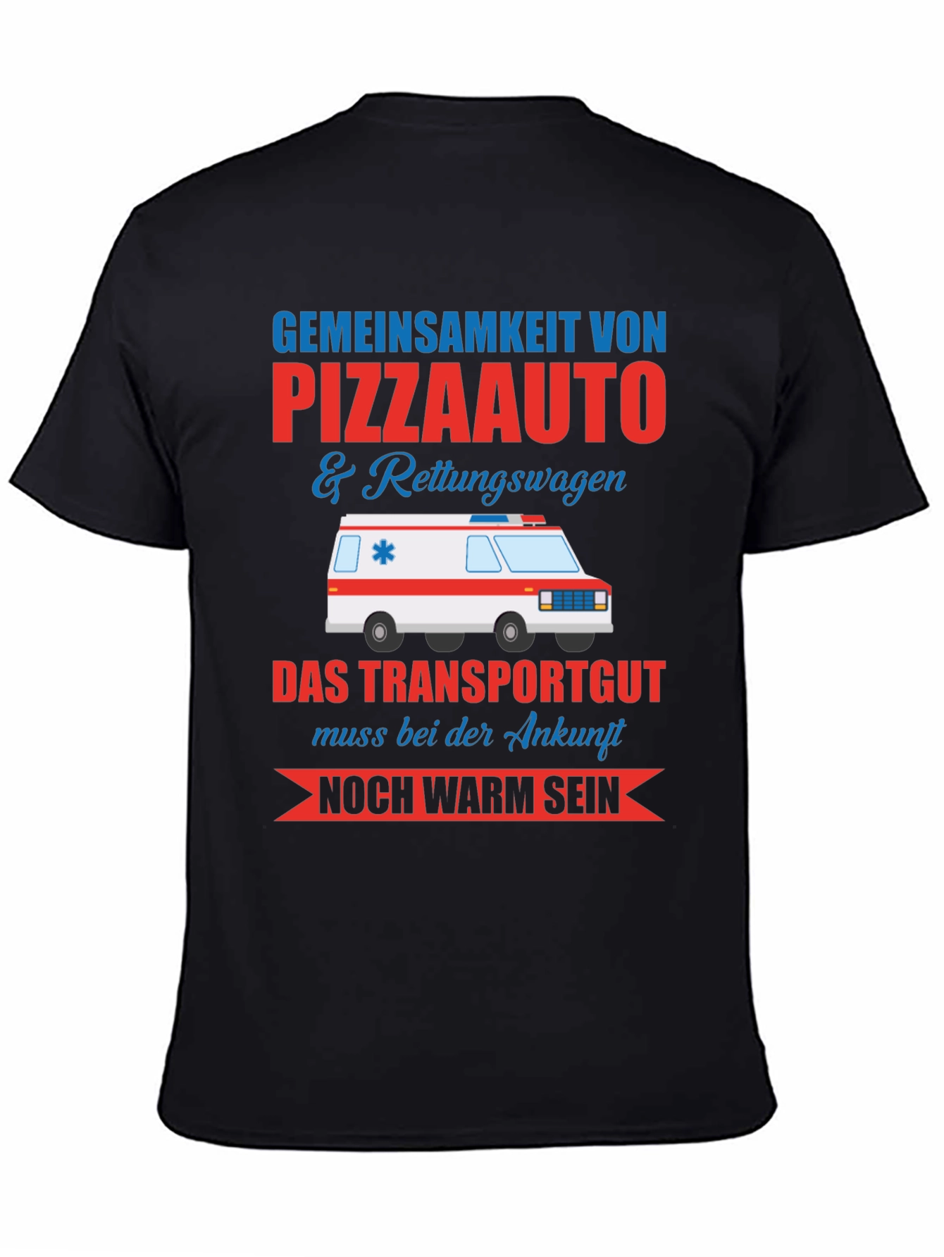 Pizza & Ambulance Humor T-Shirt