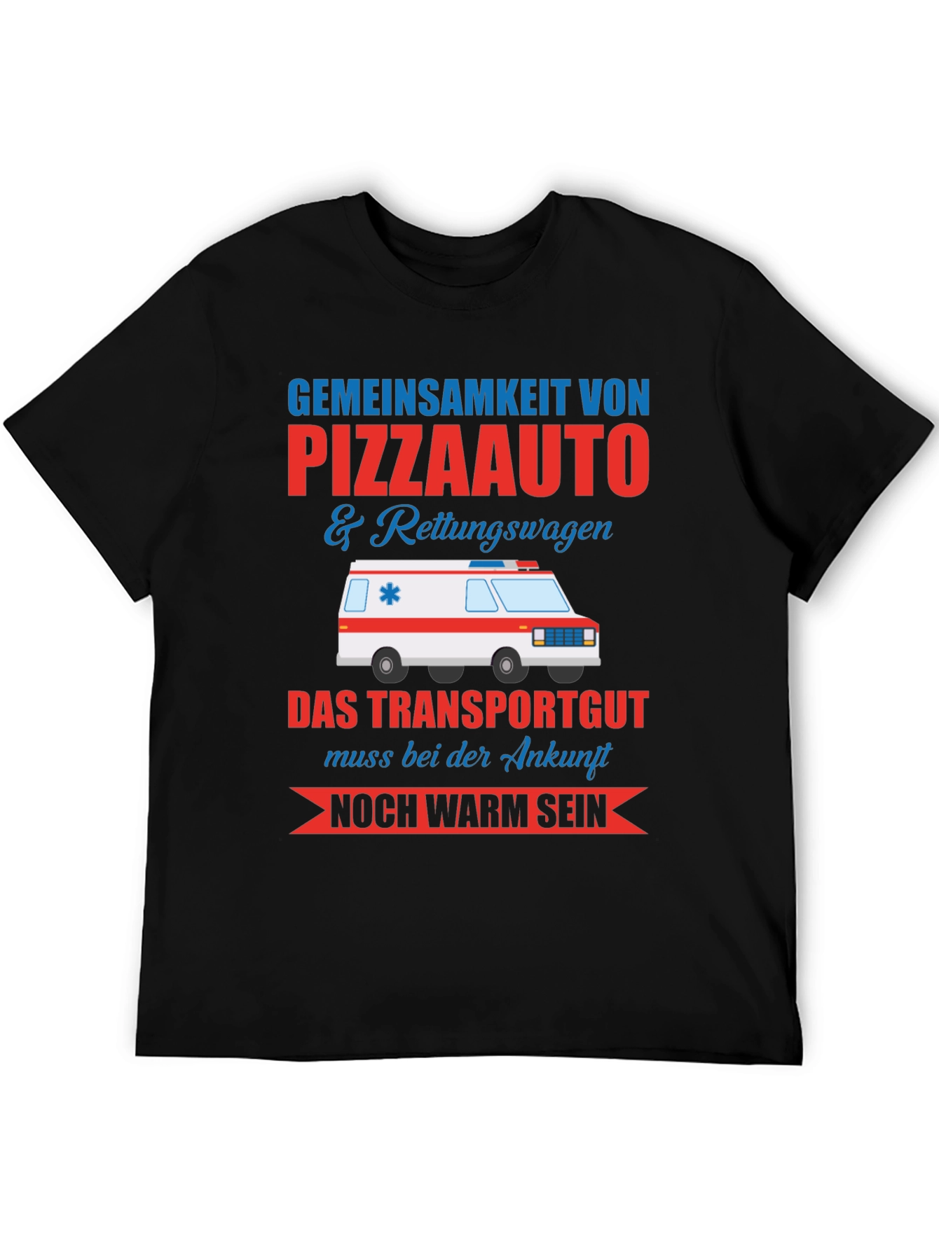 Pizza & Ambulance Humor T-Shirt