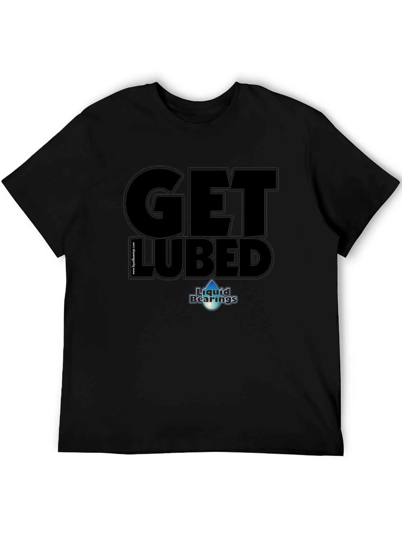 Get Lubed T-Shirt - Liquid Bearings Graphic Tee