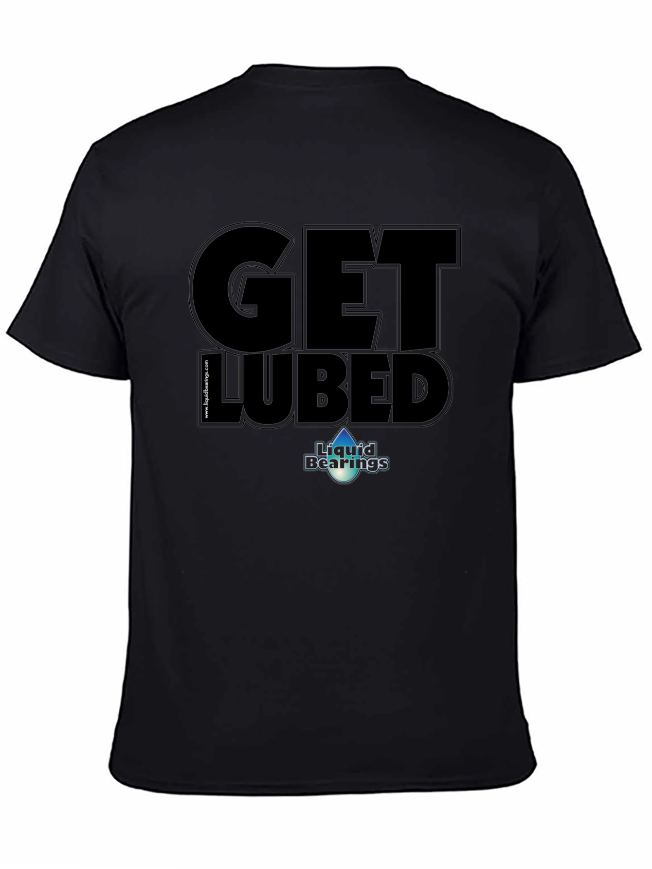 Get Lubed T-Shirt - Liquid Bearings Graphic Tee