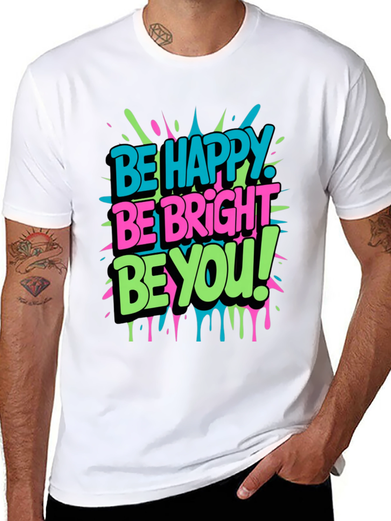 Be Happy Be Bright Be You! Graphic T-Shirt