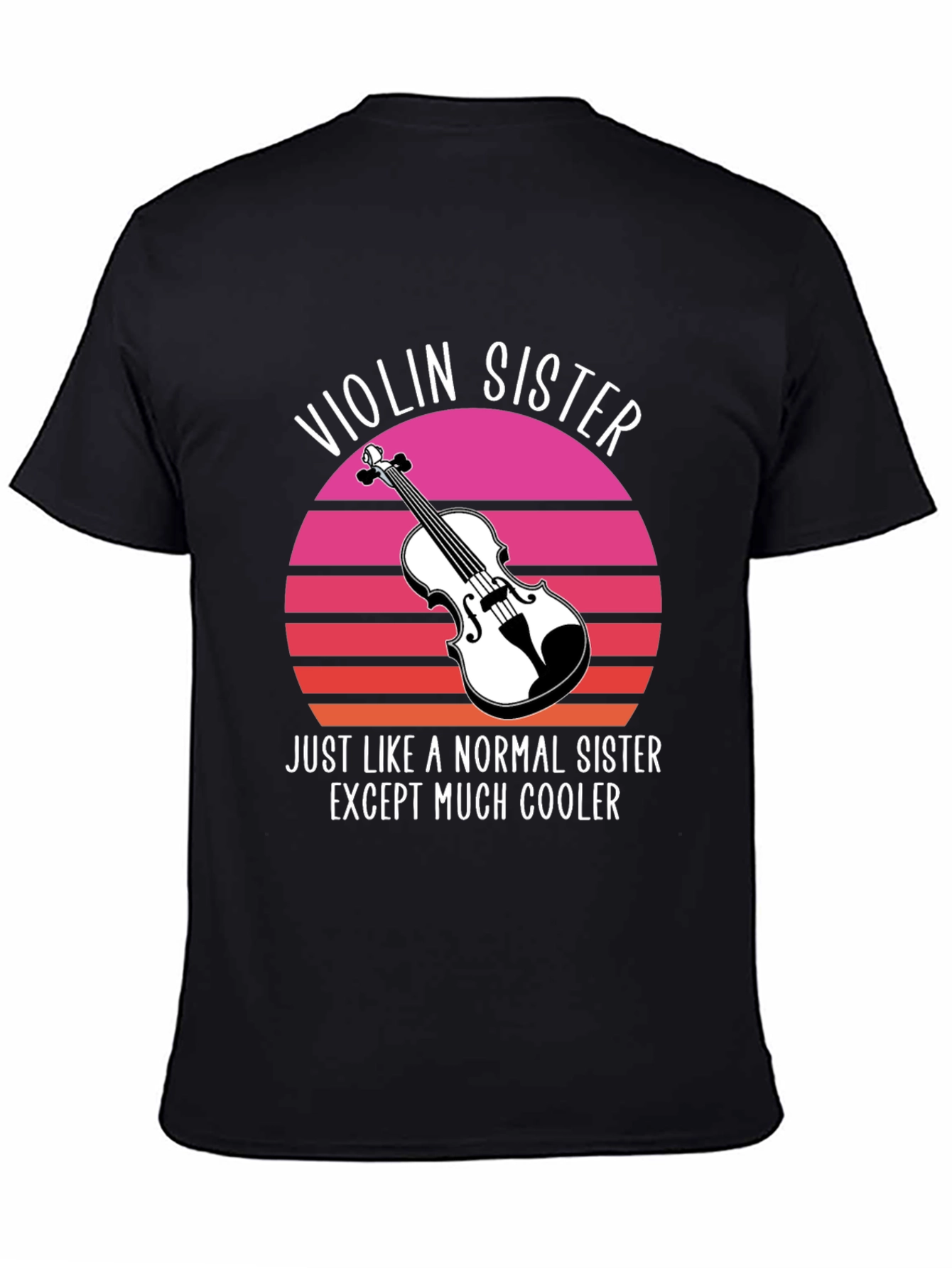 Violin Sister T-Shirt - Musician Gift