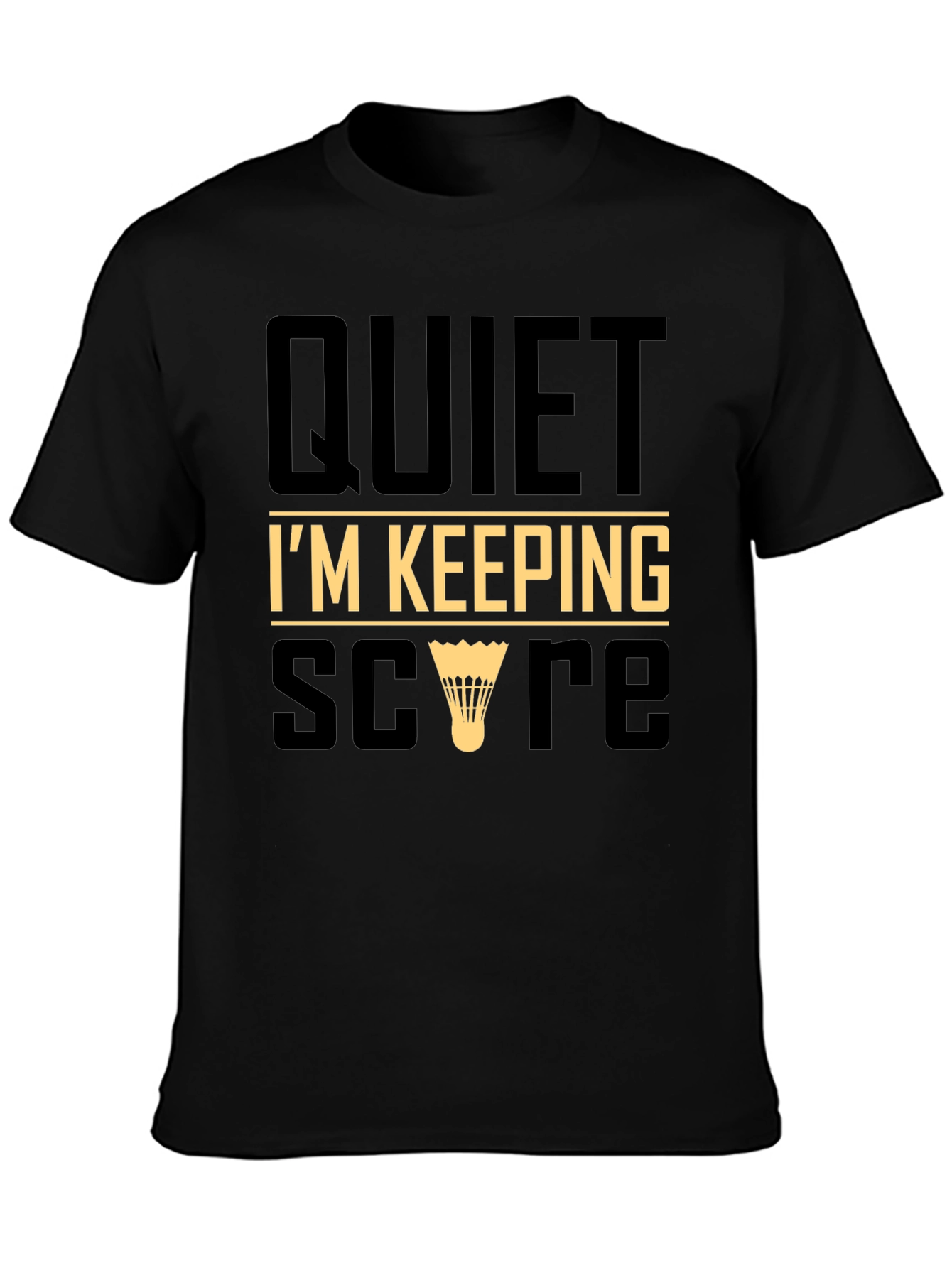 Quiet Im Keeping Score T-Shirt
