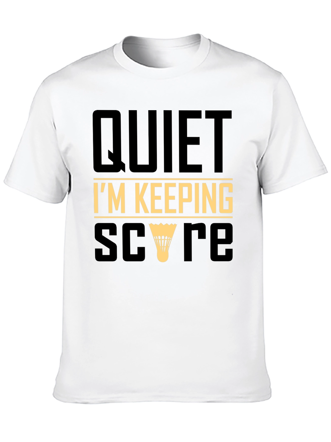Quiet Im Keeping Score T-Shirt