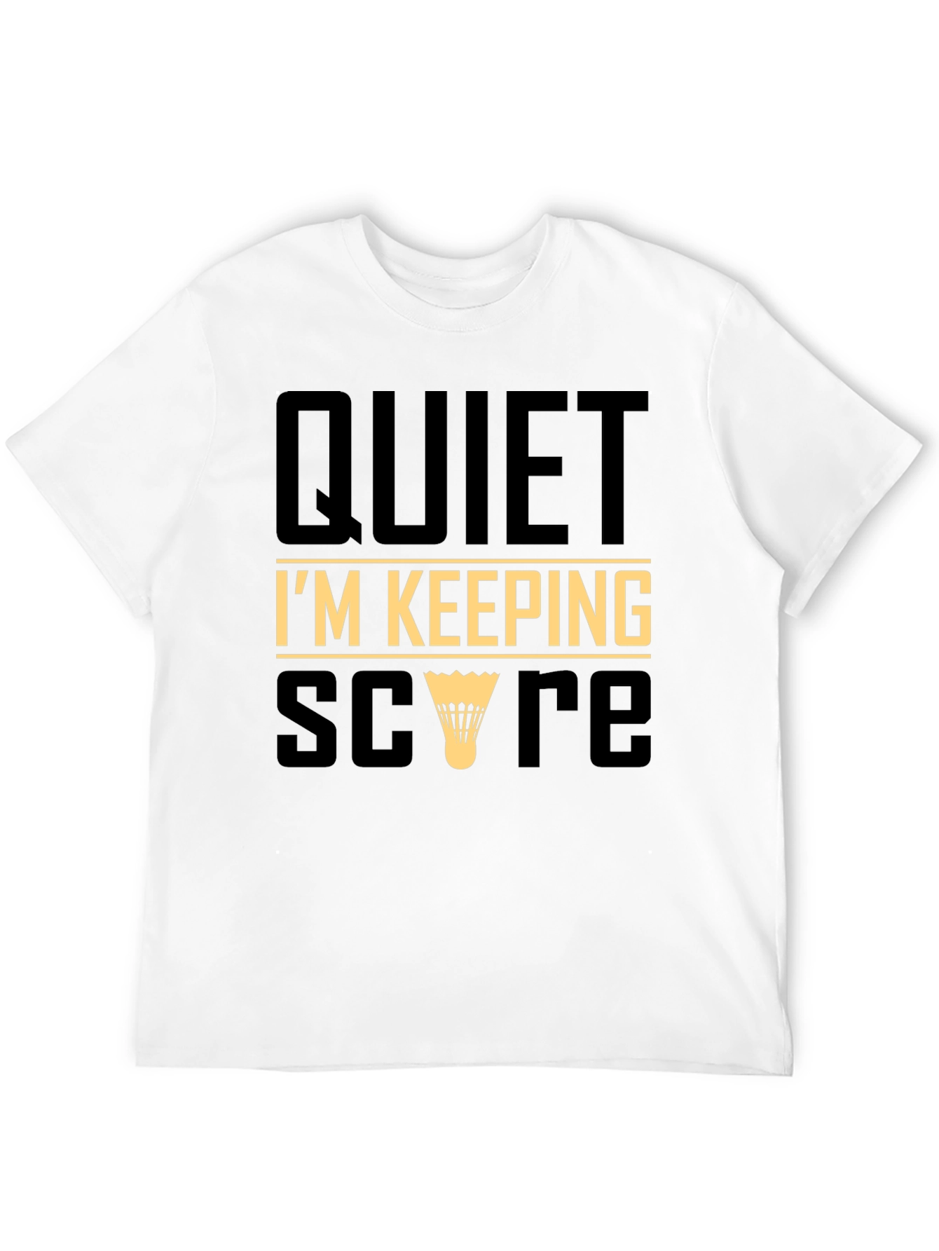 Quiet Im Keeping Score T-Shirt