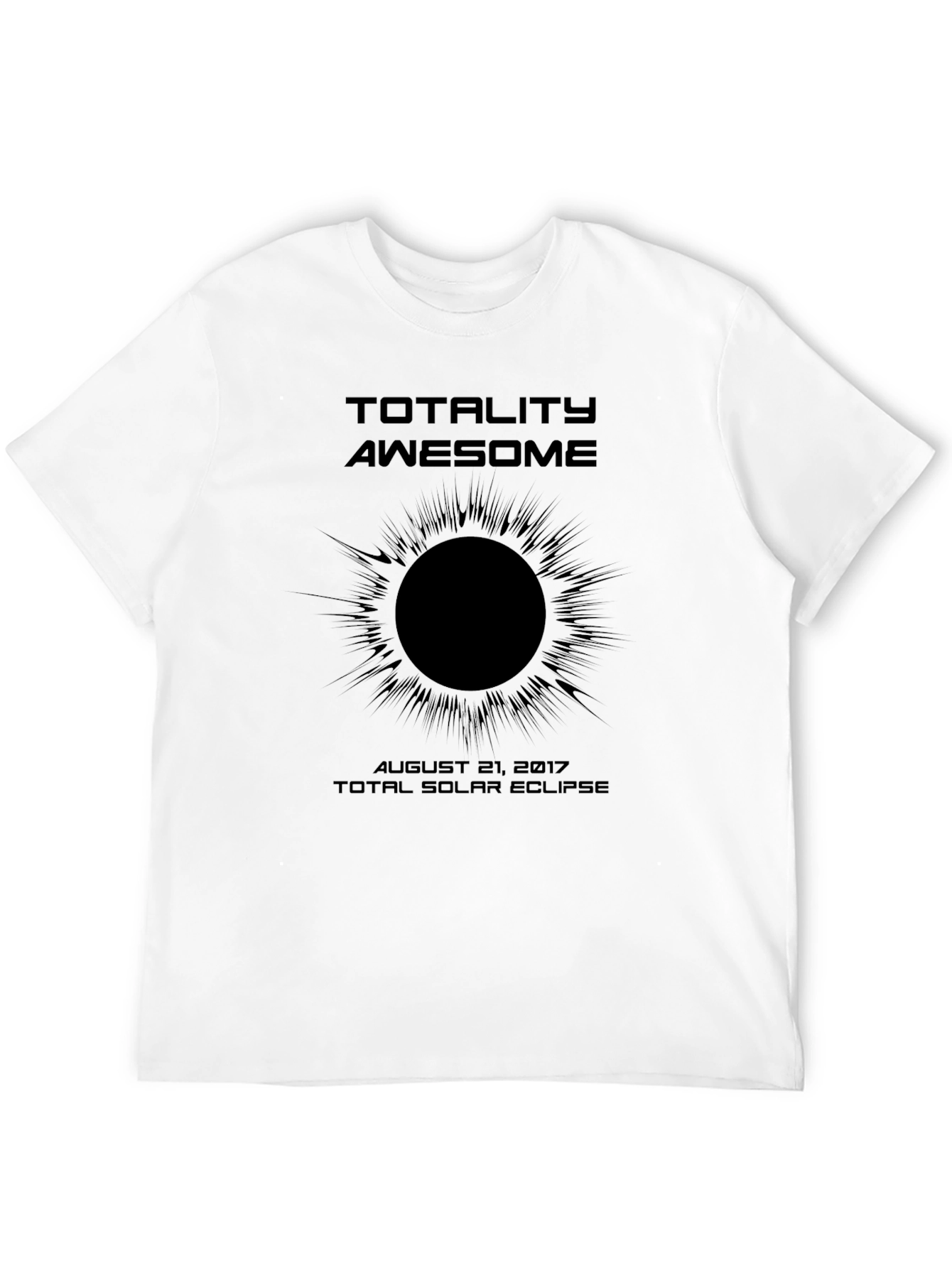 Totality Awesome Solar Eclipse Graphic T-Shirt