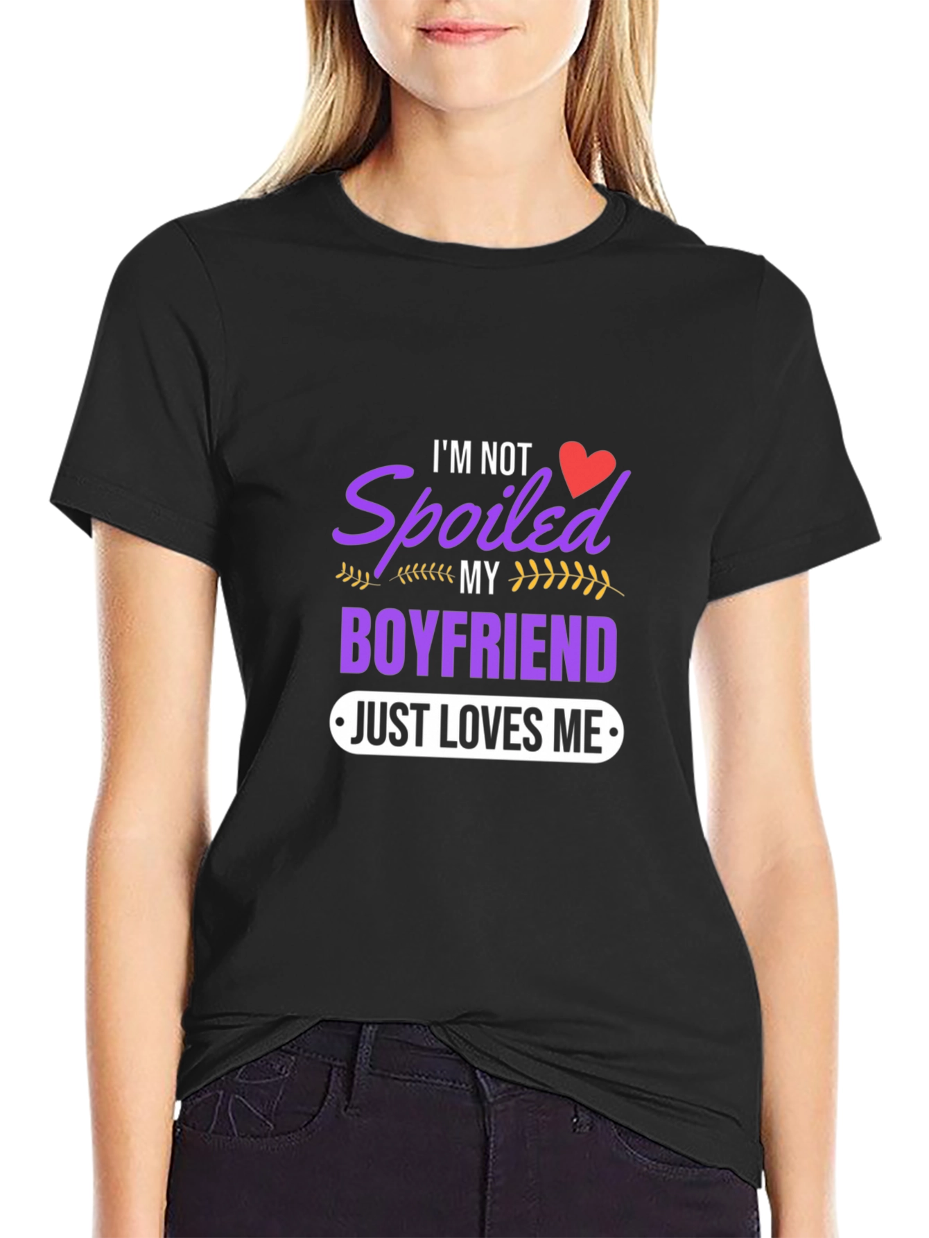 Spoiled Boyfriend Tee - Just Loves Me Funny T-Shirt