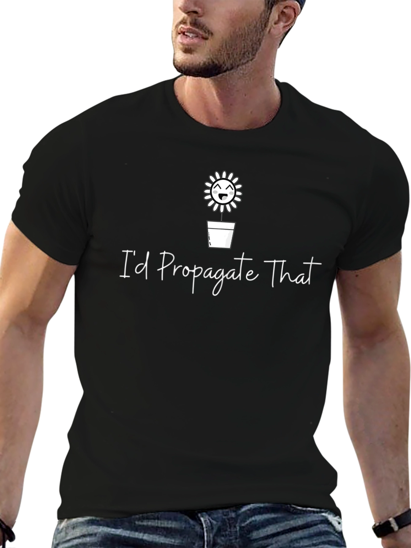 Id Propagate That T-Shirt - Funny Gardening Tee
