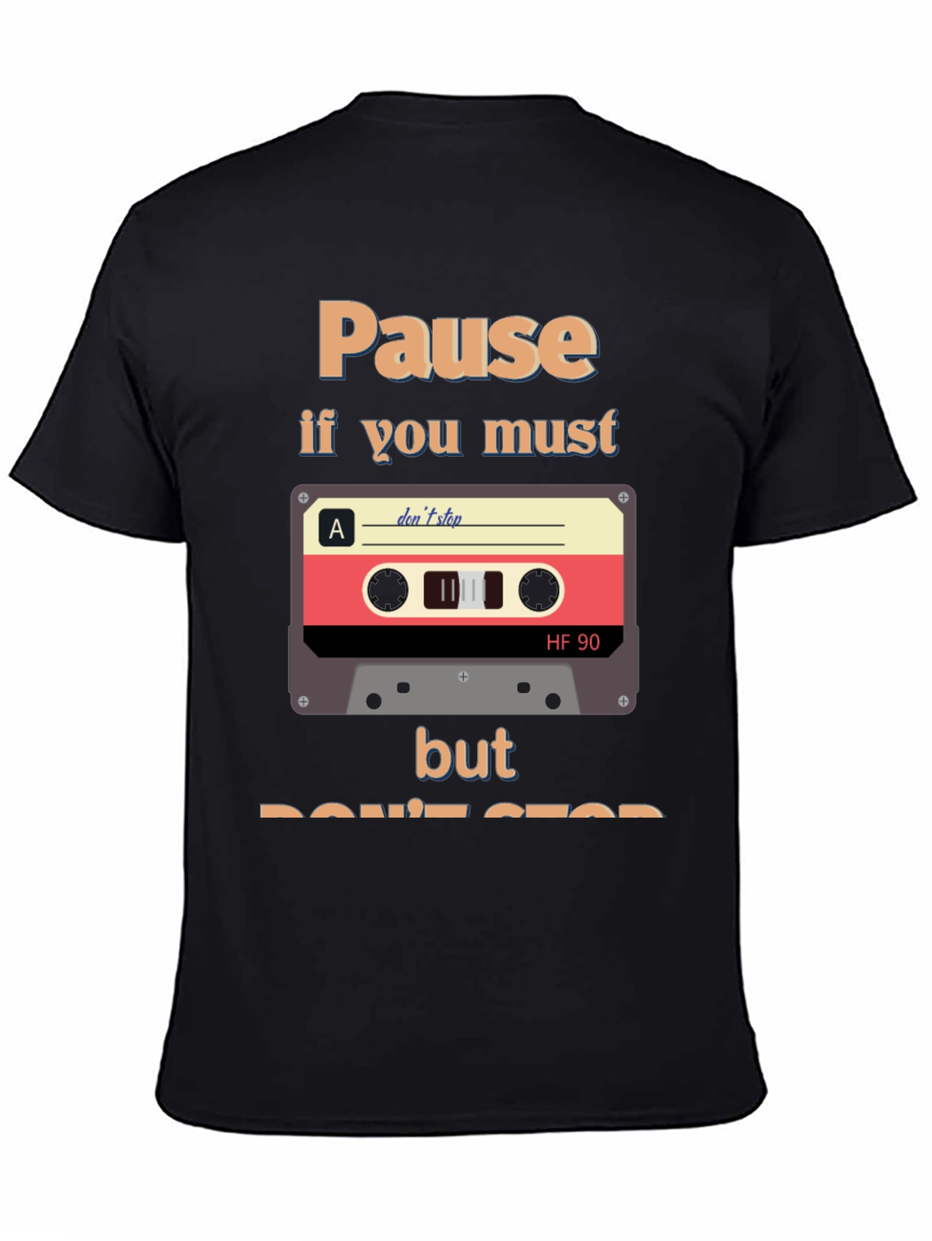 Pause if You Must T-Shirt