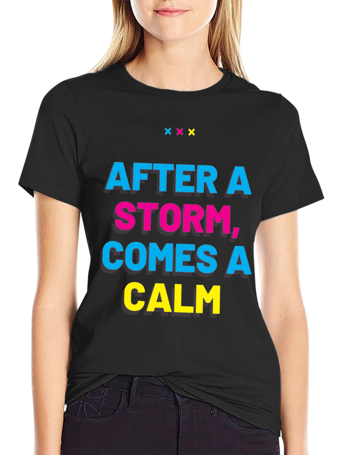 Inspirational T-Shirt: After a Storm Comes a Calm