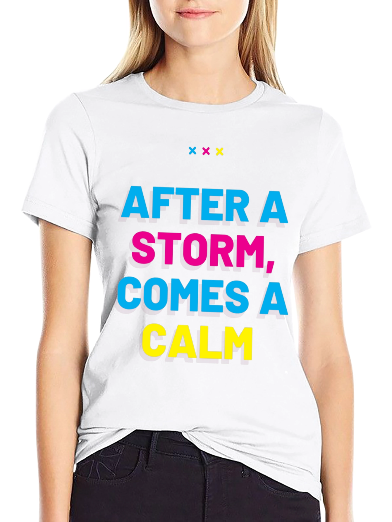 Inspirational T-Shirt: After a Storm Comes a Calm