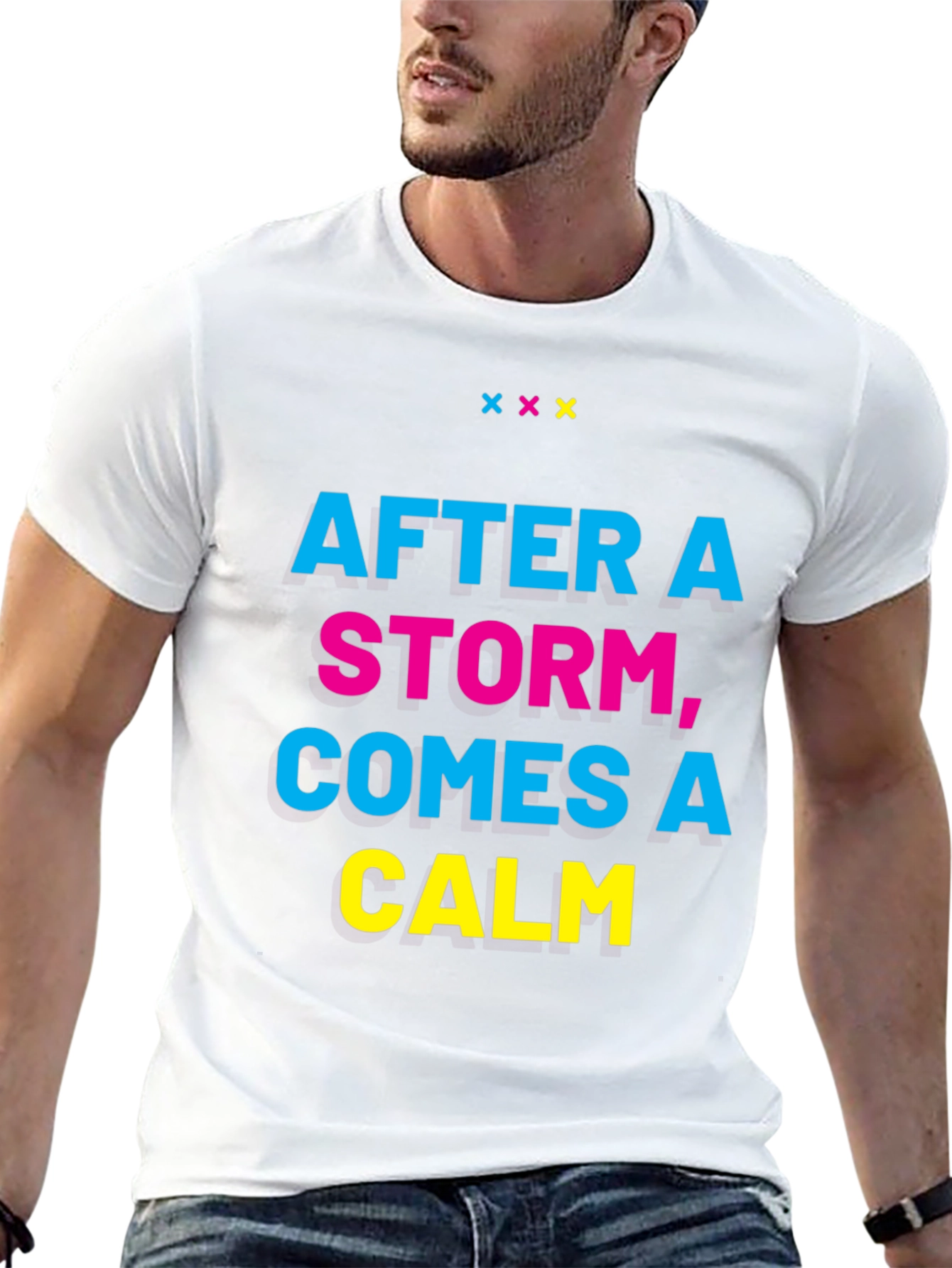 Inspirational T-Shirt: After a Storm Comes a Calm