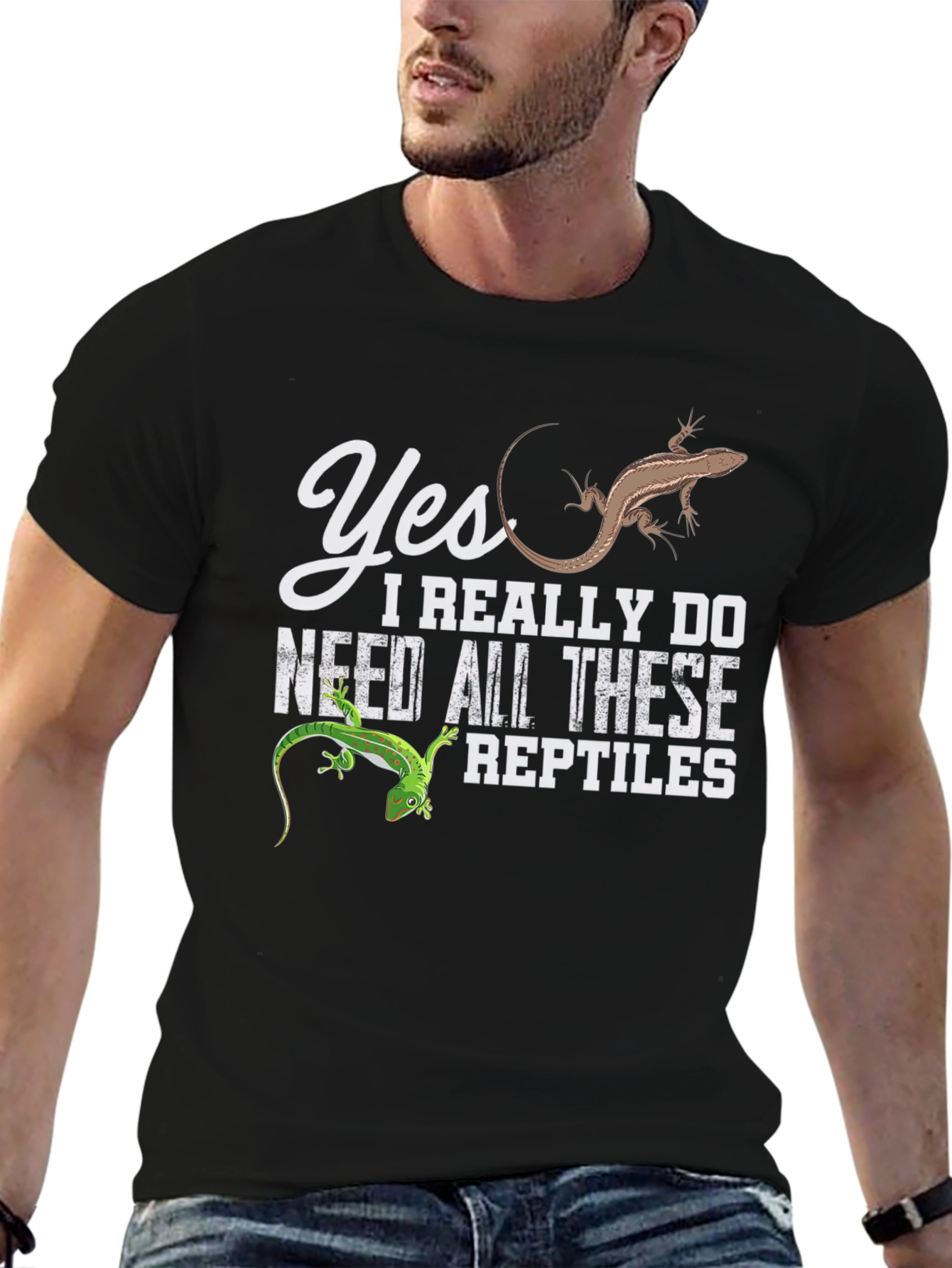 Reptile Lover T-Shirt: Yes I Need All These Reptiles
