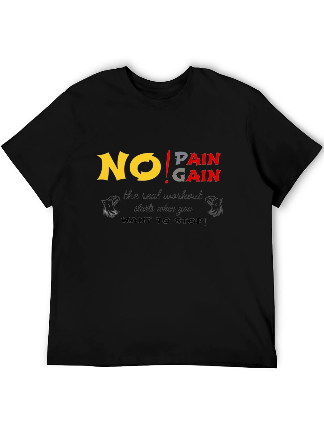No Pain No Gain Workout T-Shirt