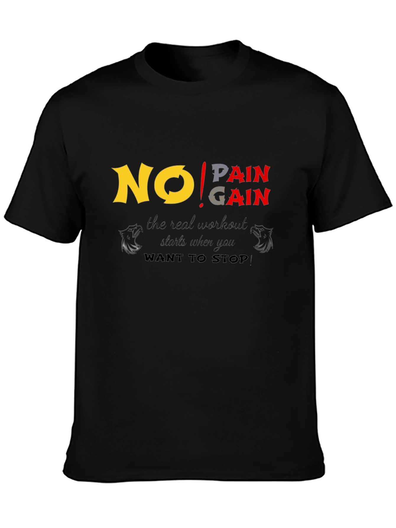 No Pain No Gain Workout T-Shirt