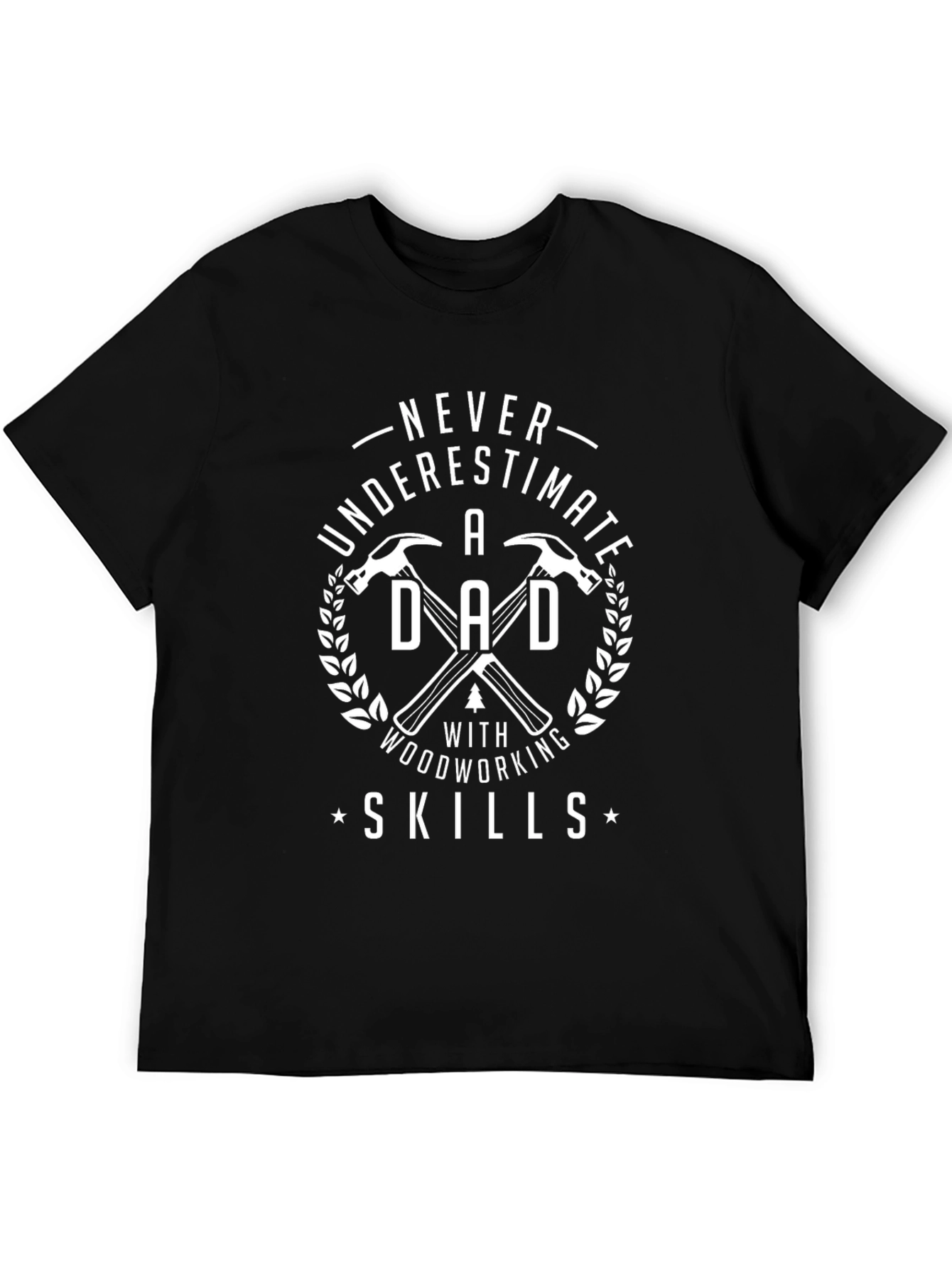 Dad Woodworking Skills Graphic T-Shirt