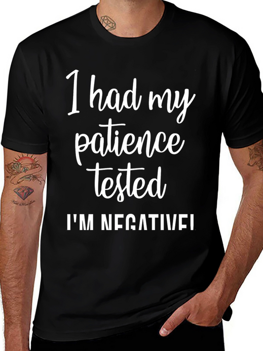 Funny Patience Tested Negative T-Shirt