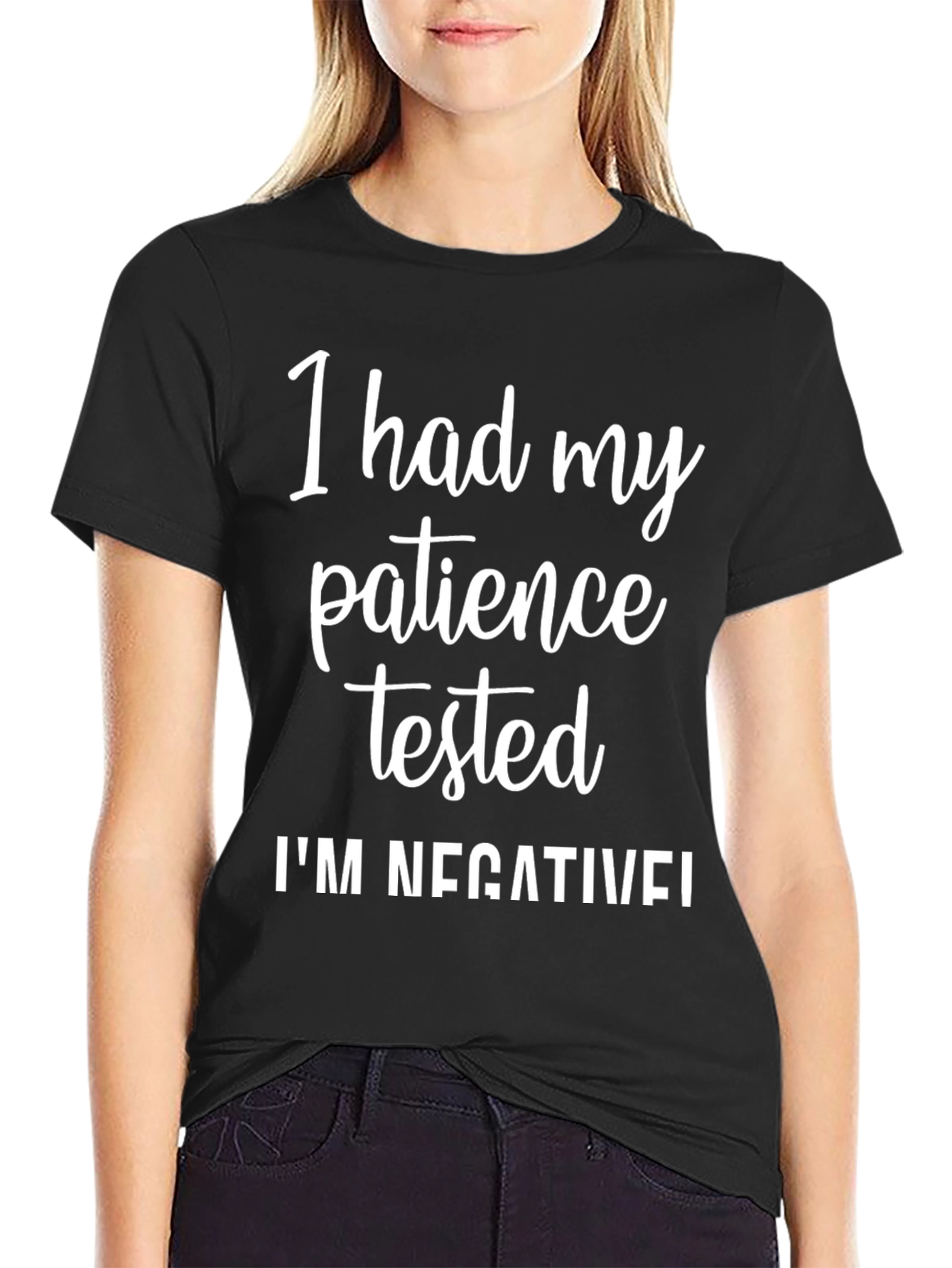 Funny Patience Tested Negative T-Shirt