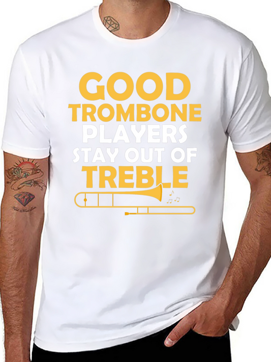 Good Trombone Players T-Shirt Funny Music Tee