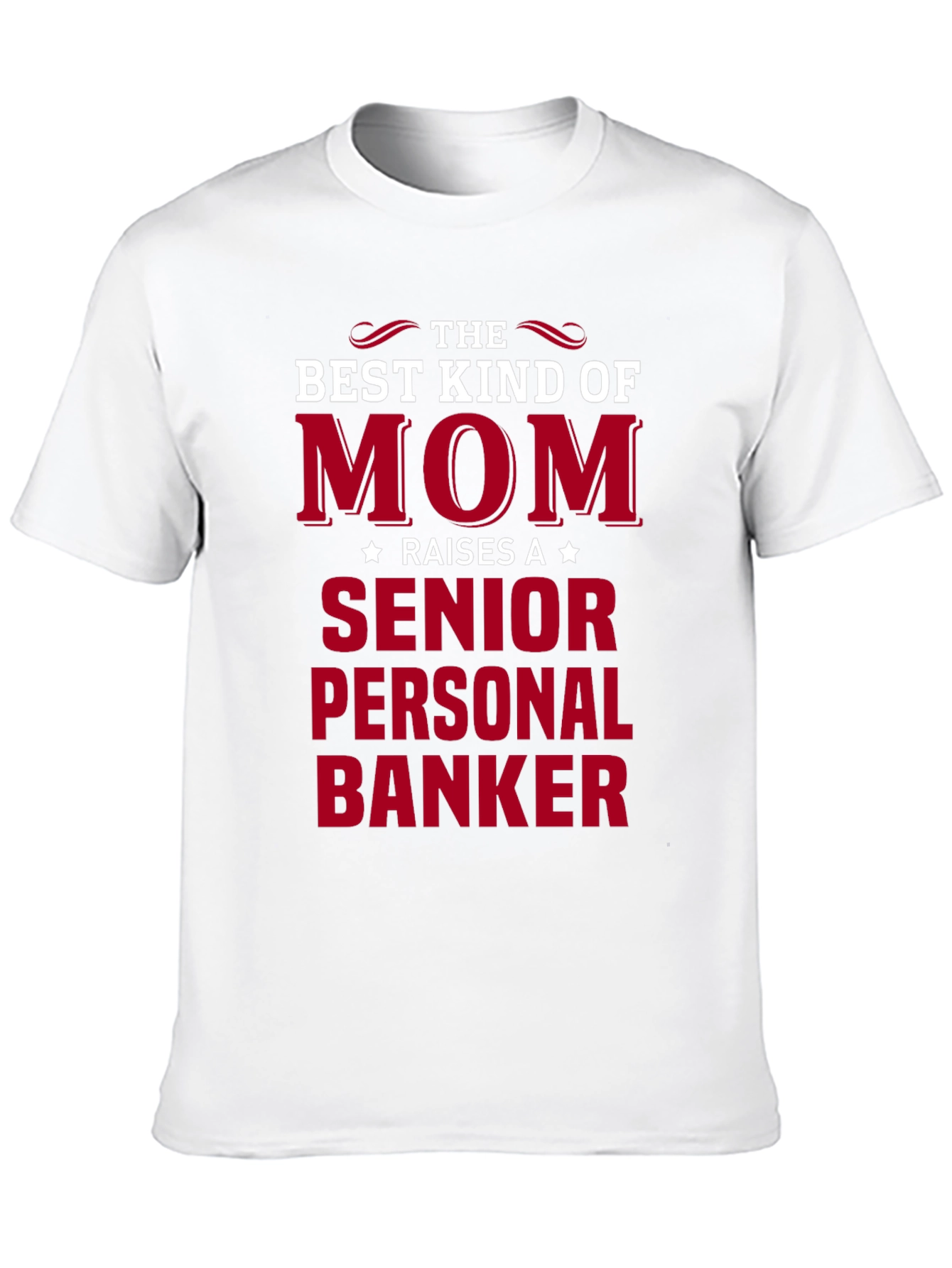 Mom Raises Senior Personal Banker Black T-Shirt