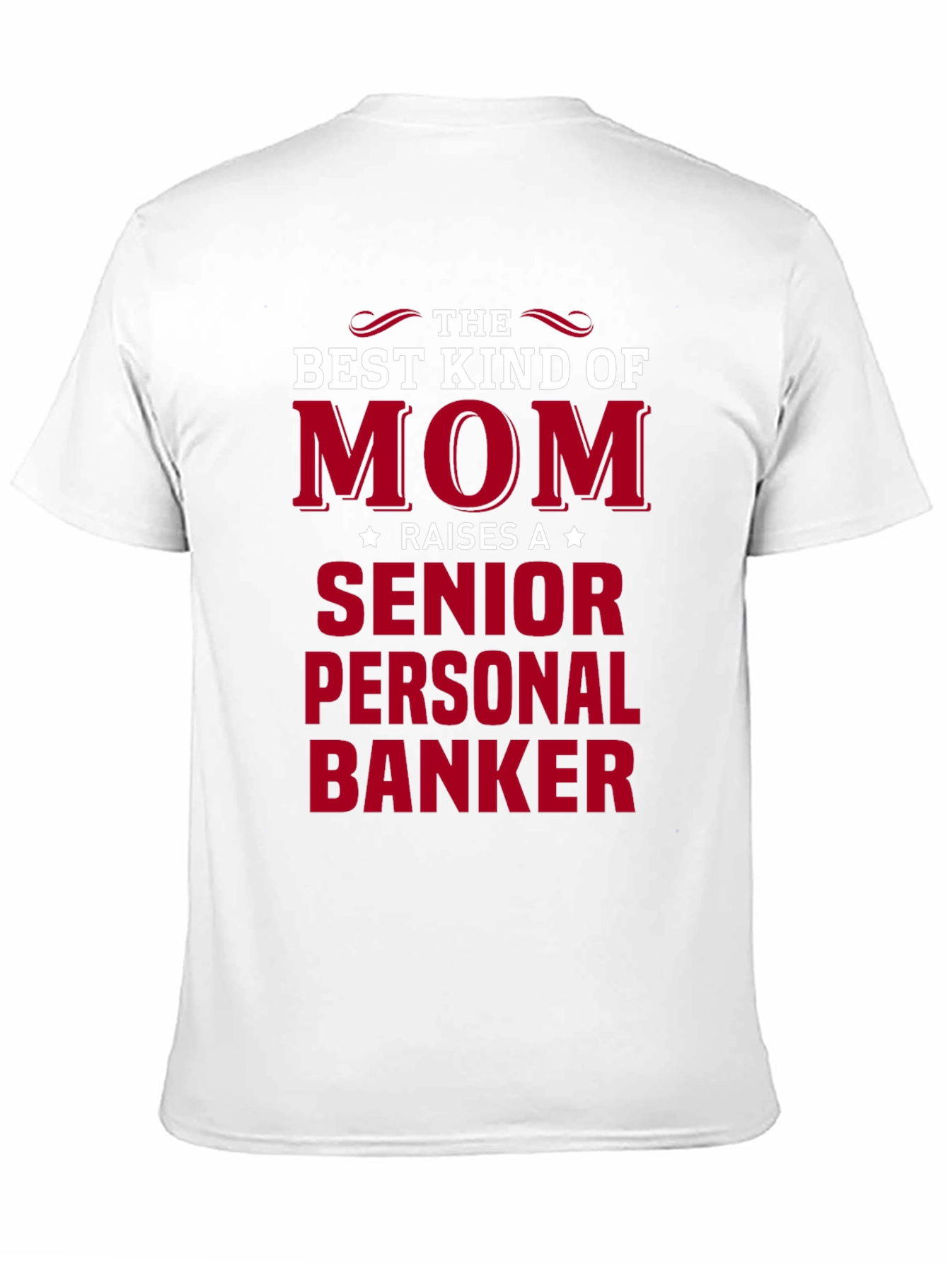 Mom Raises Senior Personal Banker Black T-Shirt