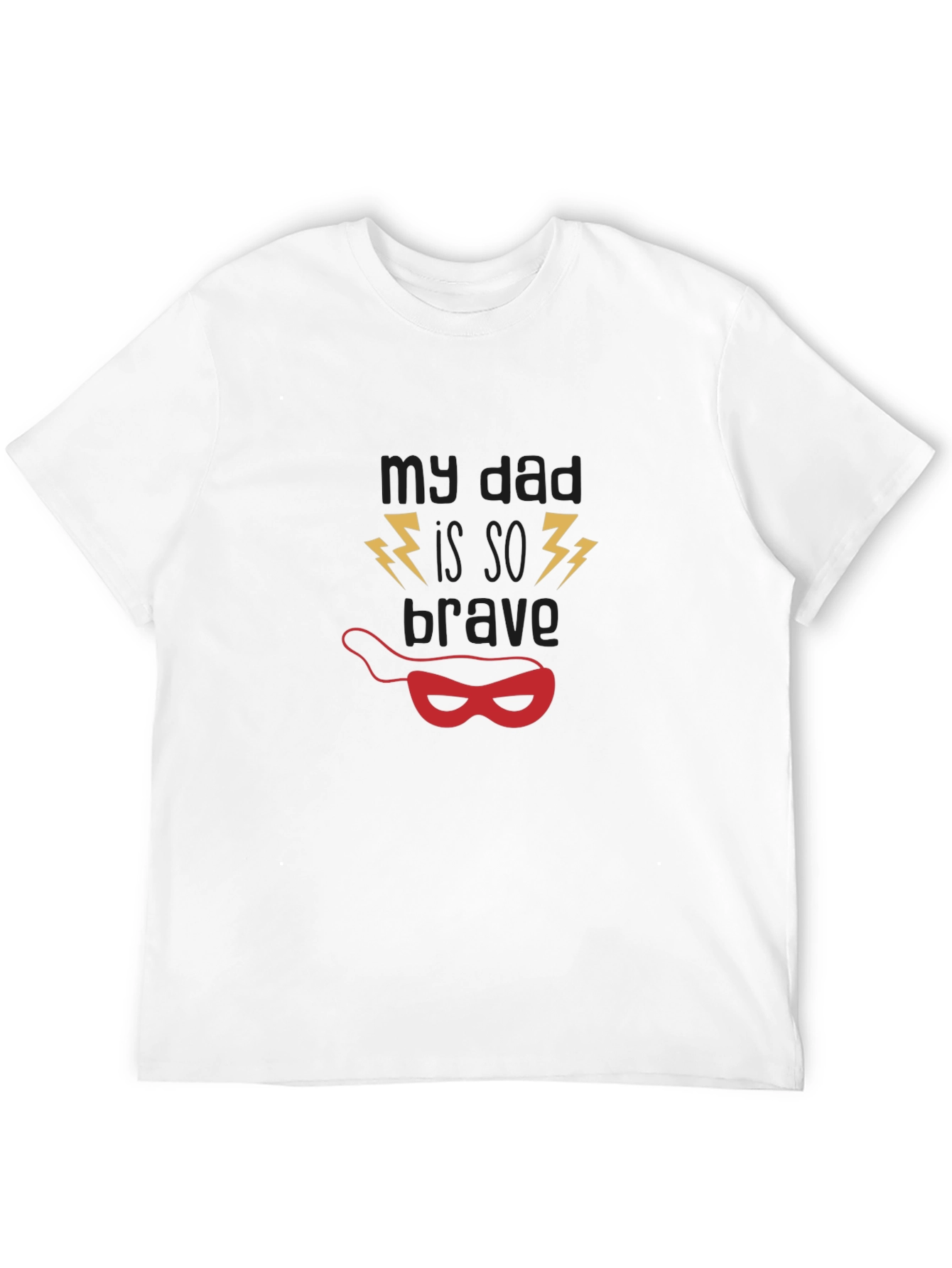 My Dad is SO BRAVE T-Shirt