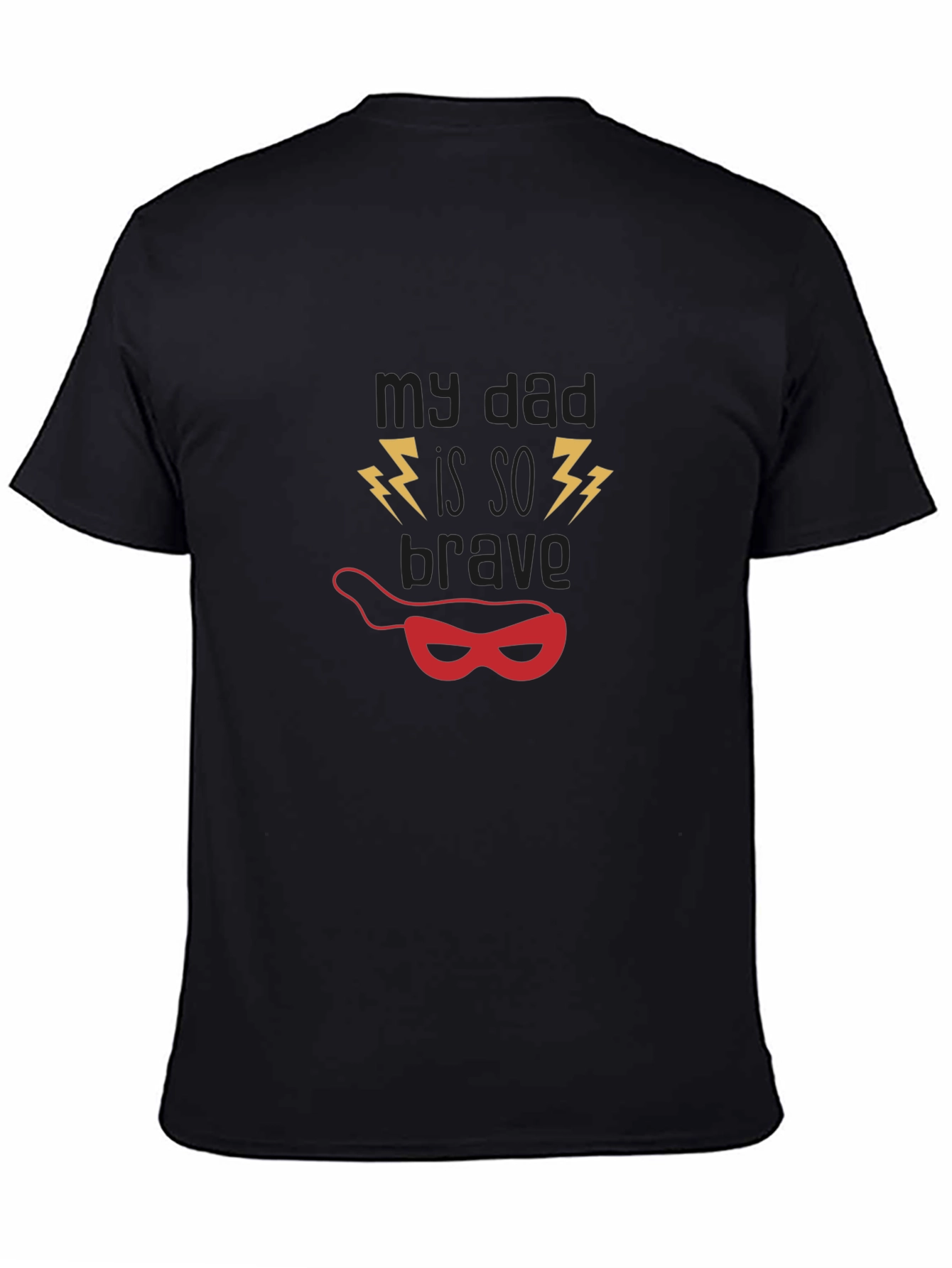 My Dad is SO BRAVE T-Shirt
