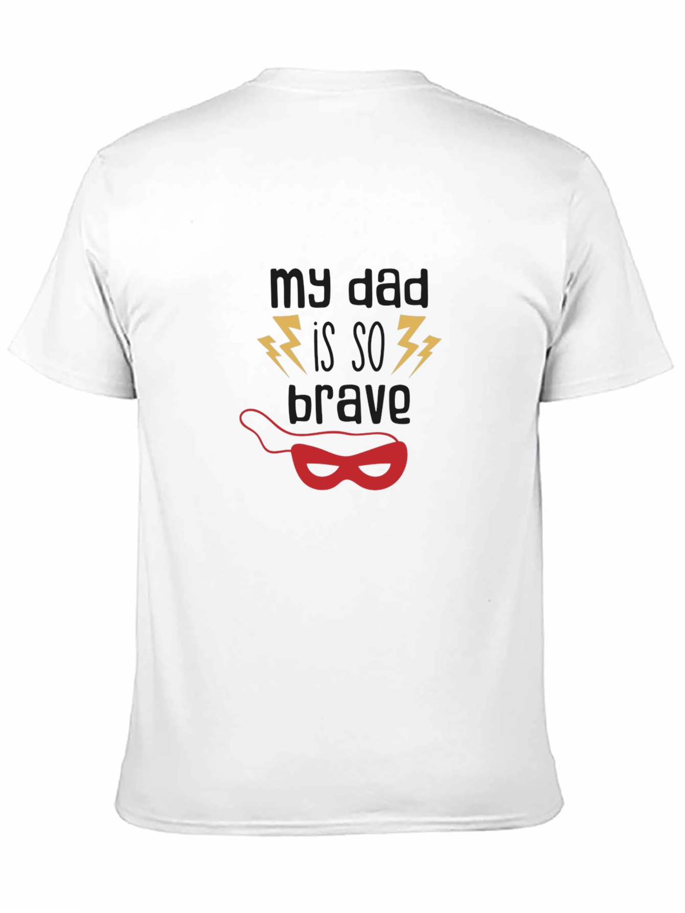 My Dad is SO BRAVE T-Shirt