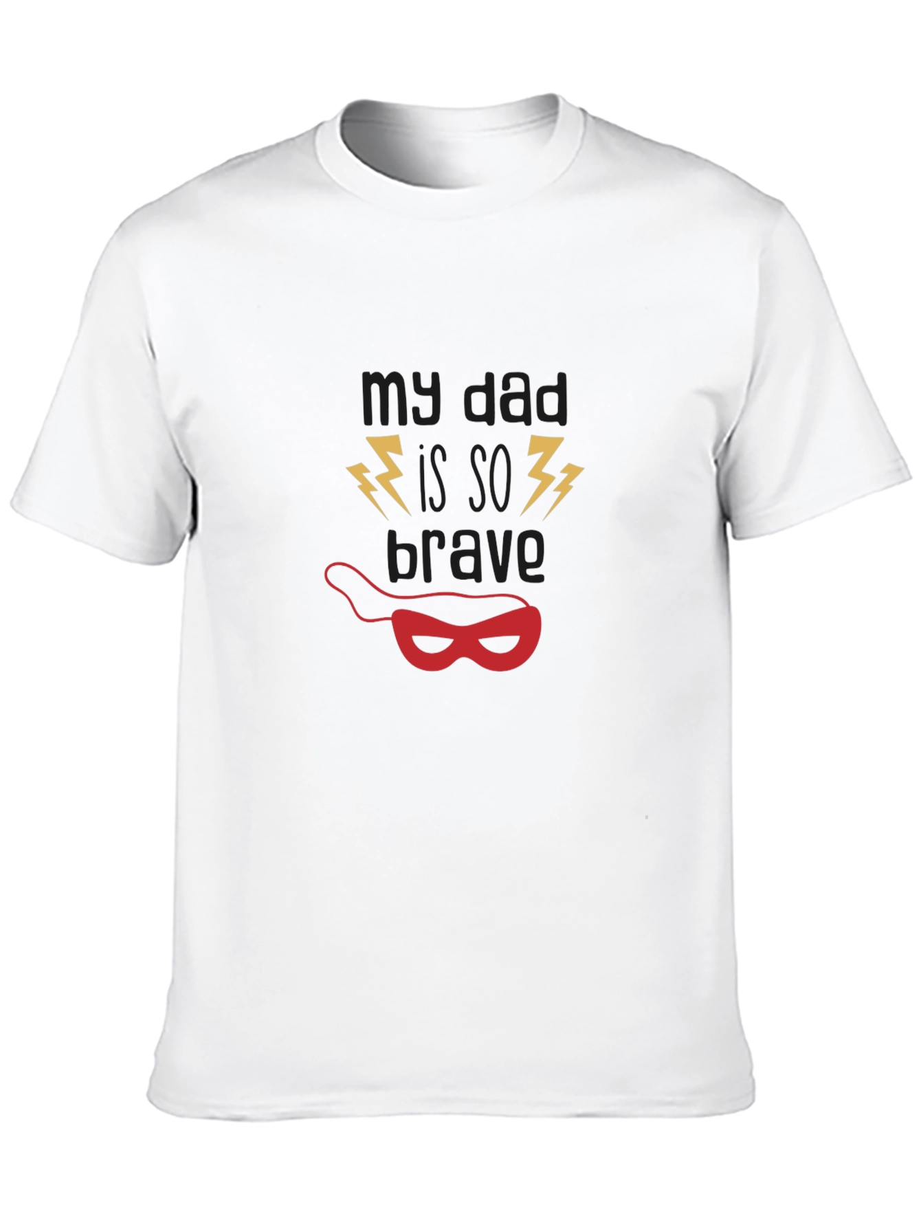 My Dad is SO BRAVE T-Shirt