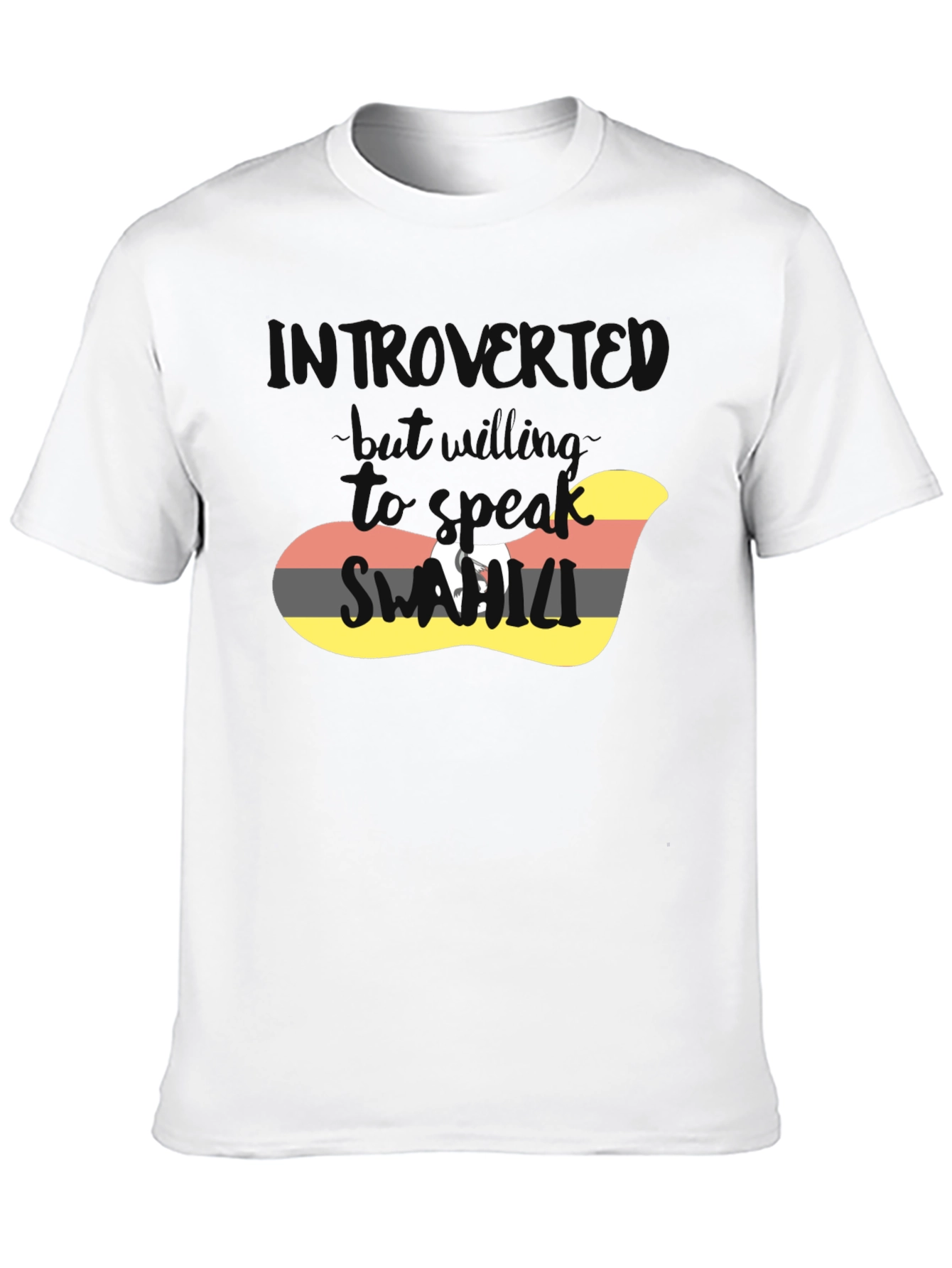 Introvert But Willing To Talk Swahili T-Shirt