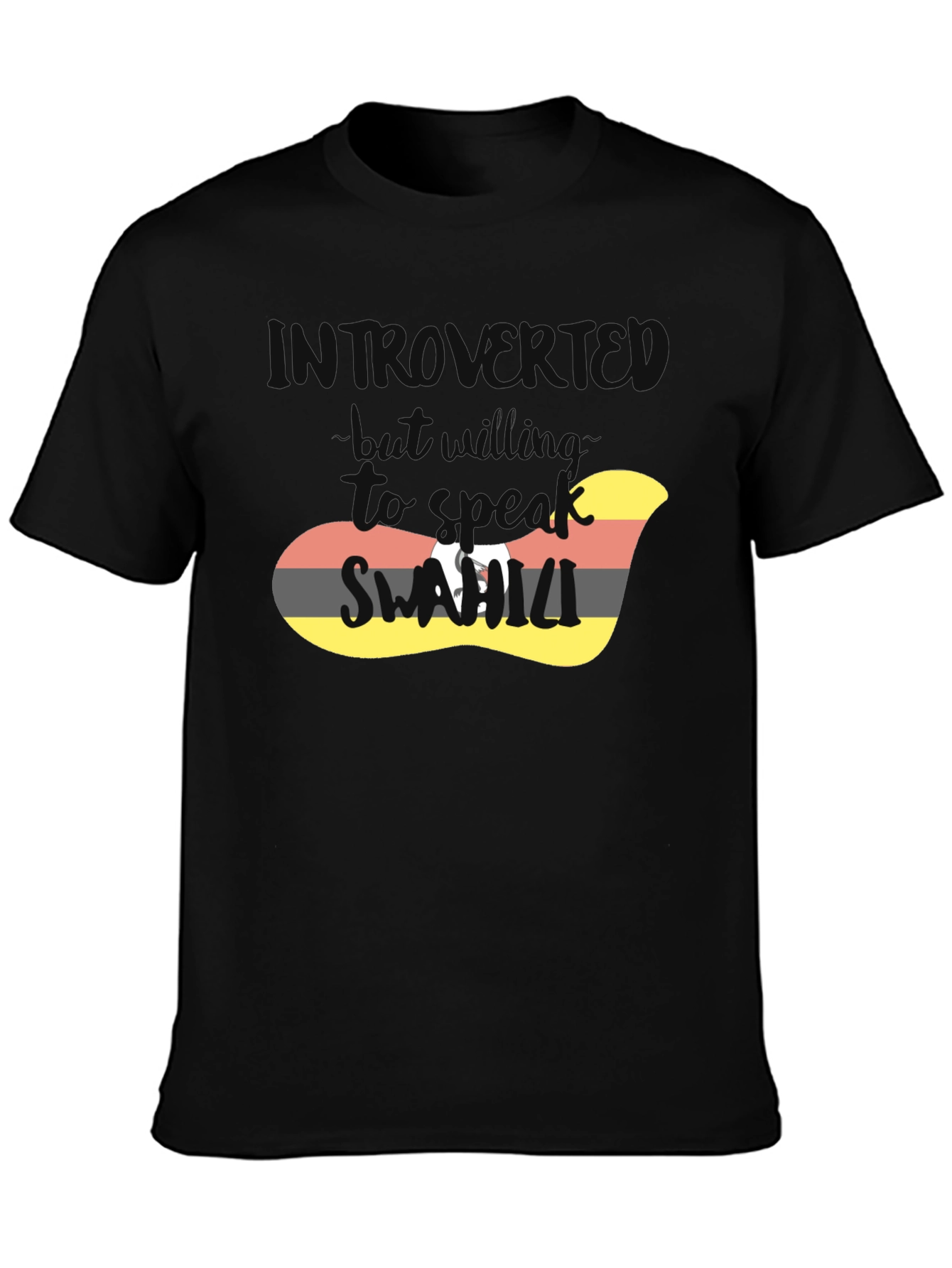 Introvert But Willing To Talk Swahili T-Shirt