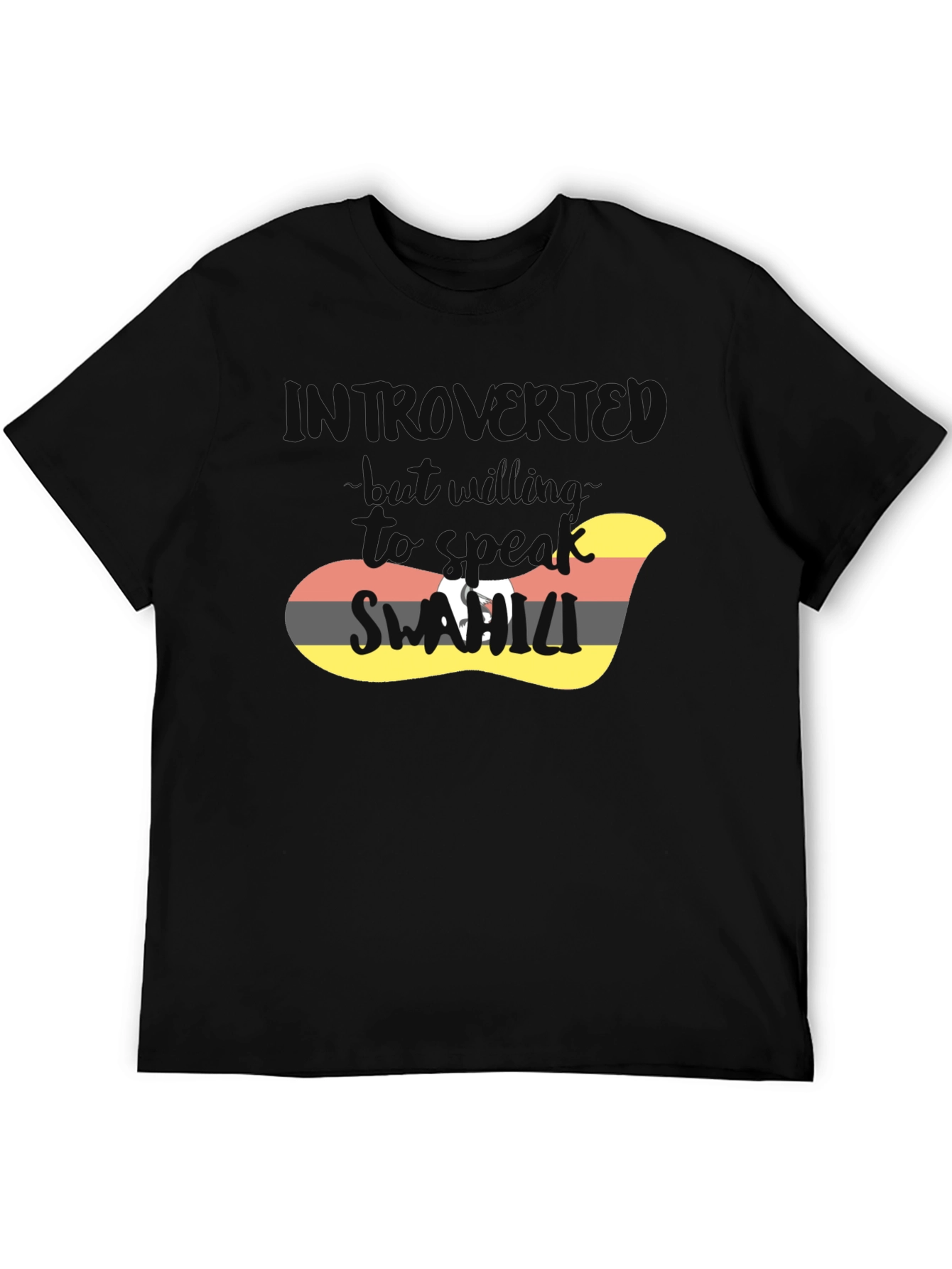 Introvert But Willing To Talk Swahili T-Shirt