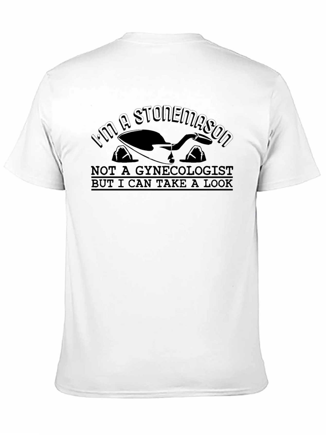 Stonemason Humor T-Shirt - Funny Construction Tee
