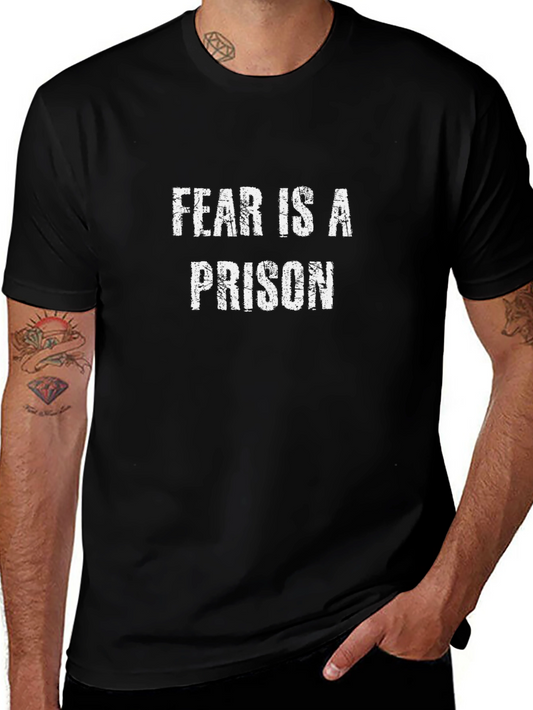Fear is a Prison Graphic T-Shirt