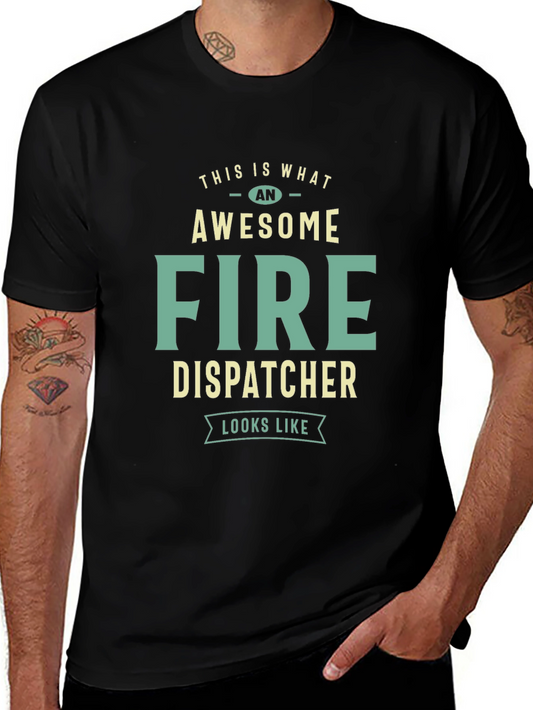 Awesome Fire Dispatcher T-Shirt